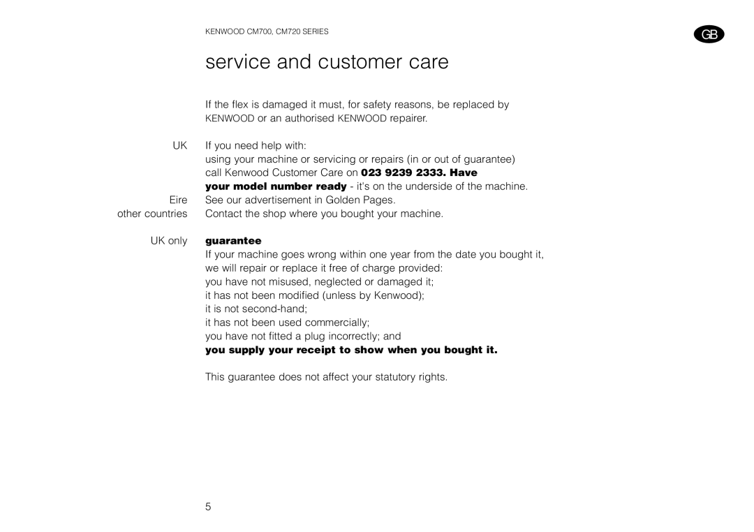 Kenwood CM700, CM720 manual Service and customer care, UK only guarantee, You supply your receipt to show when you bought it 