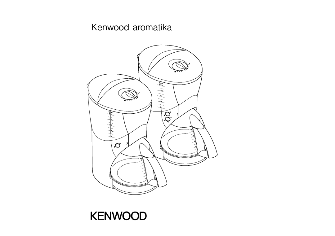 Kenwood CM700, CM720 manual Kenwood aromatika 