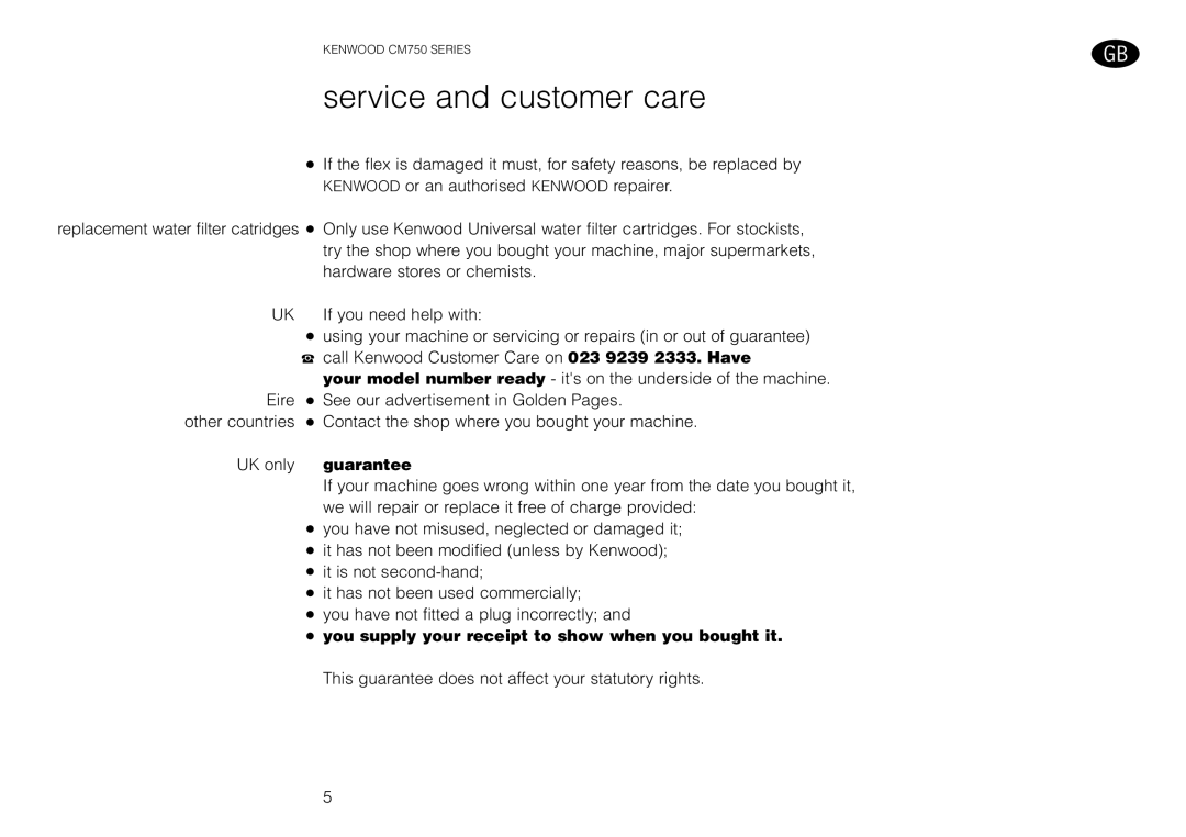 Kenwood CM750 manual Service and customer care, UK only guarantee, You supply your receipt to show when you bought it 