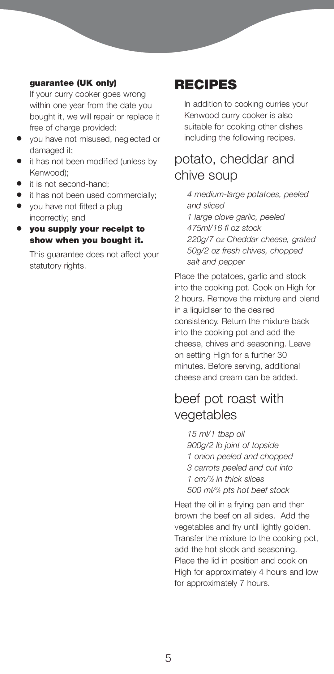 Kenwood CP665 manual Potato, cheddar and chive soup, Beef pot roast with vegetables, Guarantee UK only 