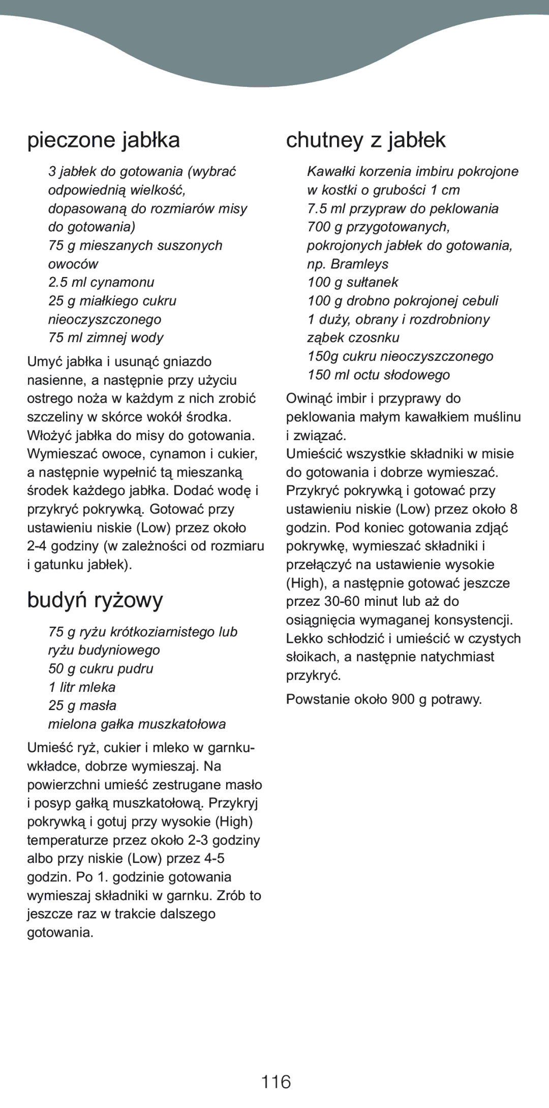 Kenwood CP706 Pieczone jabłka, Budyń ryżowy, Chutney z jabłek, 116, Godziny w zależności od rozmiaru i gatunku jabłek 