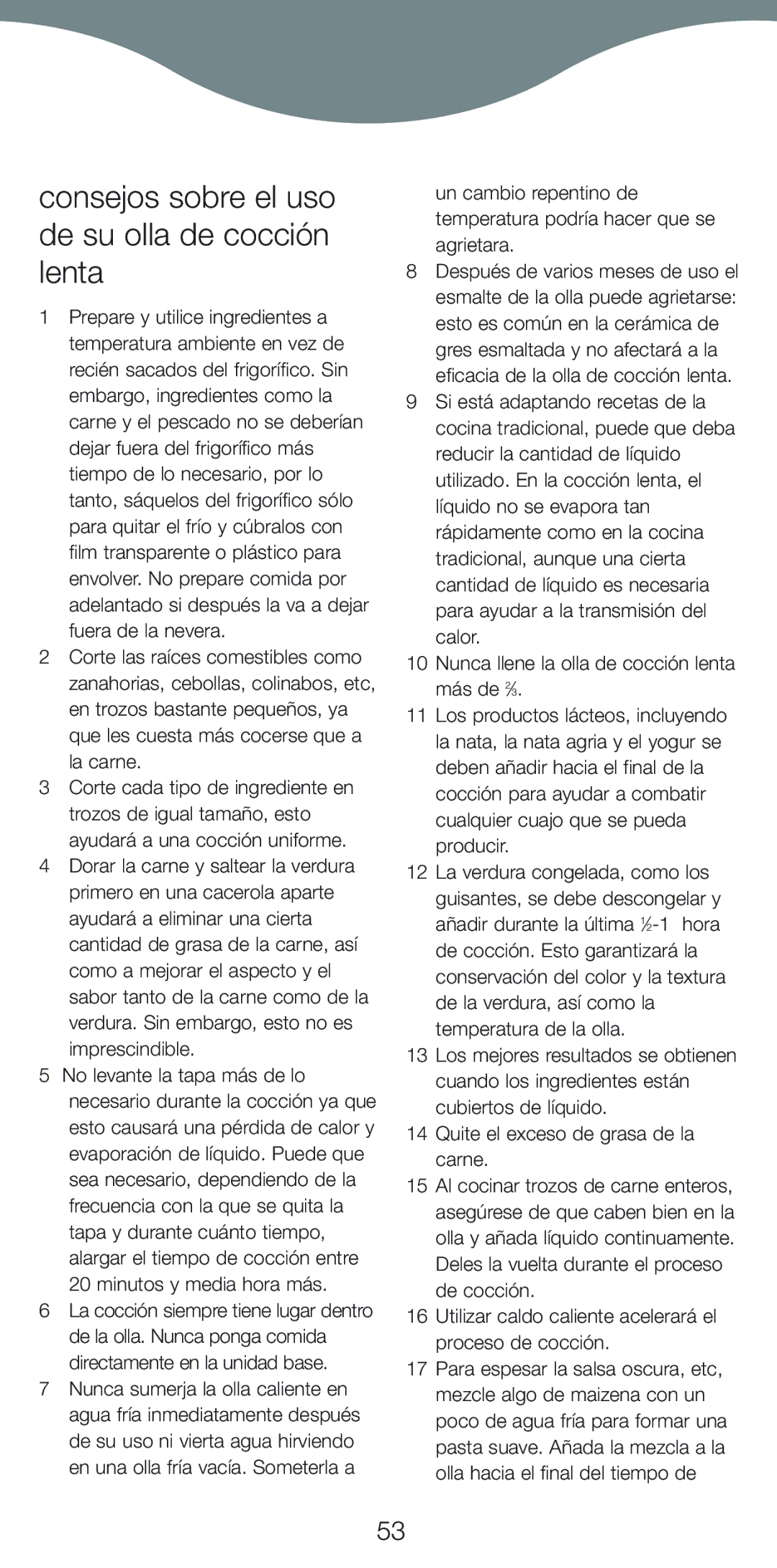 Kenwood CP707 Consejos sobre el uso de su olla de cocción lenta, Utilizar caldo caliente acelerará el proceso de cocción 