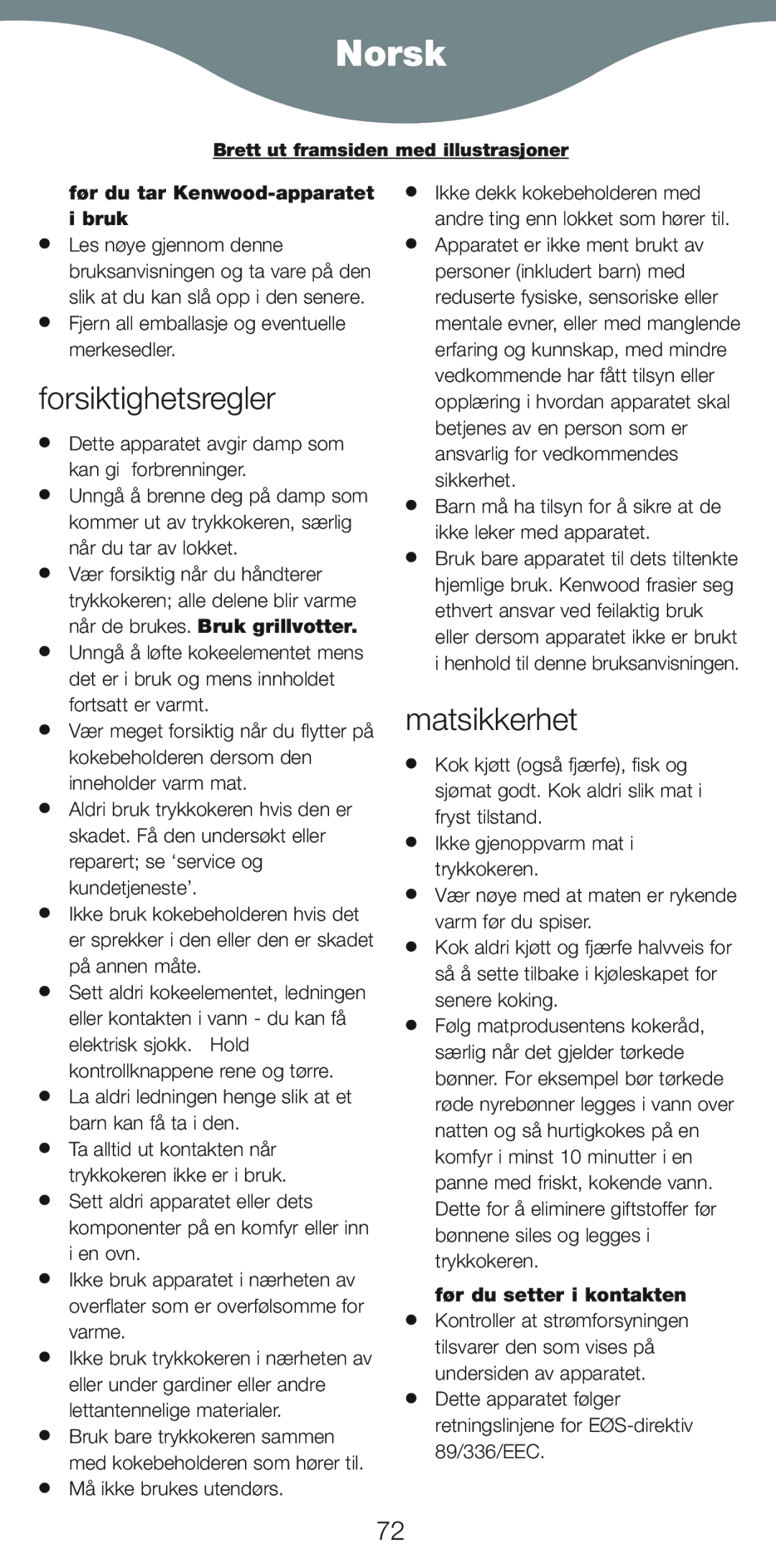 Kenwood CP706 manual Norsk, Forsiktighetsregler, Matsikkerhet, Før du tar Kenwood-apparatet Bruk, Før du setter i kontakten 