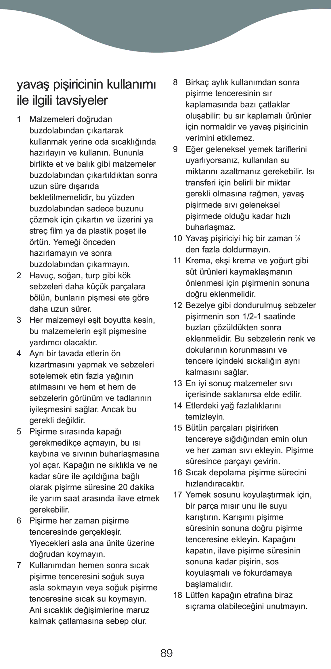 Kenwood CP707, CP706 manual Gerekli değildir, Için normaldir ve yavaş pişiricinin verimini etkilemez 