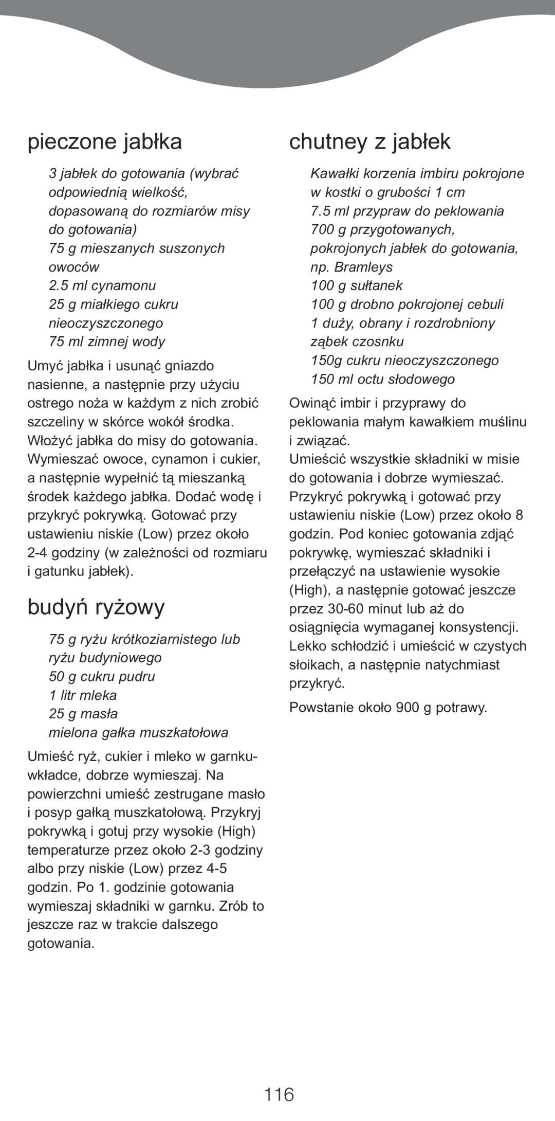 Kenwood CP706 Pieczone jabłka, Budyń ryżowy, Chutney z jabłek, 116, Godziny w zależności od rozmiaru i gatunku jabłek 