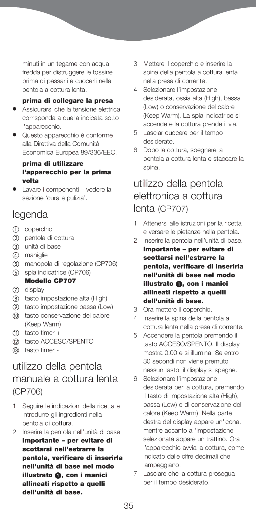 Kenwood CP706 Utilizzo della pentola manuale a cottura lenta, Utilizzo della pentola elettronica a cottura lenta CP707 