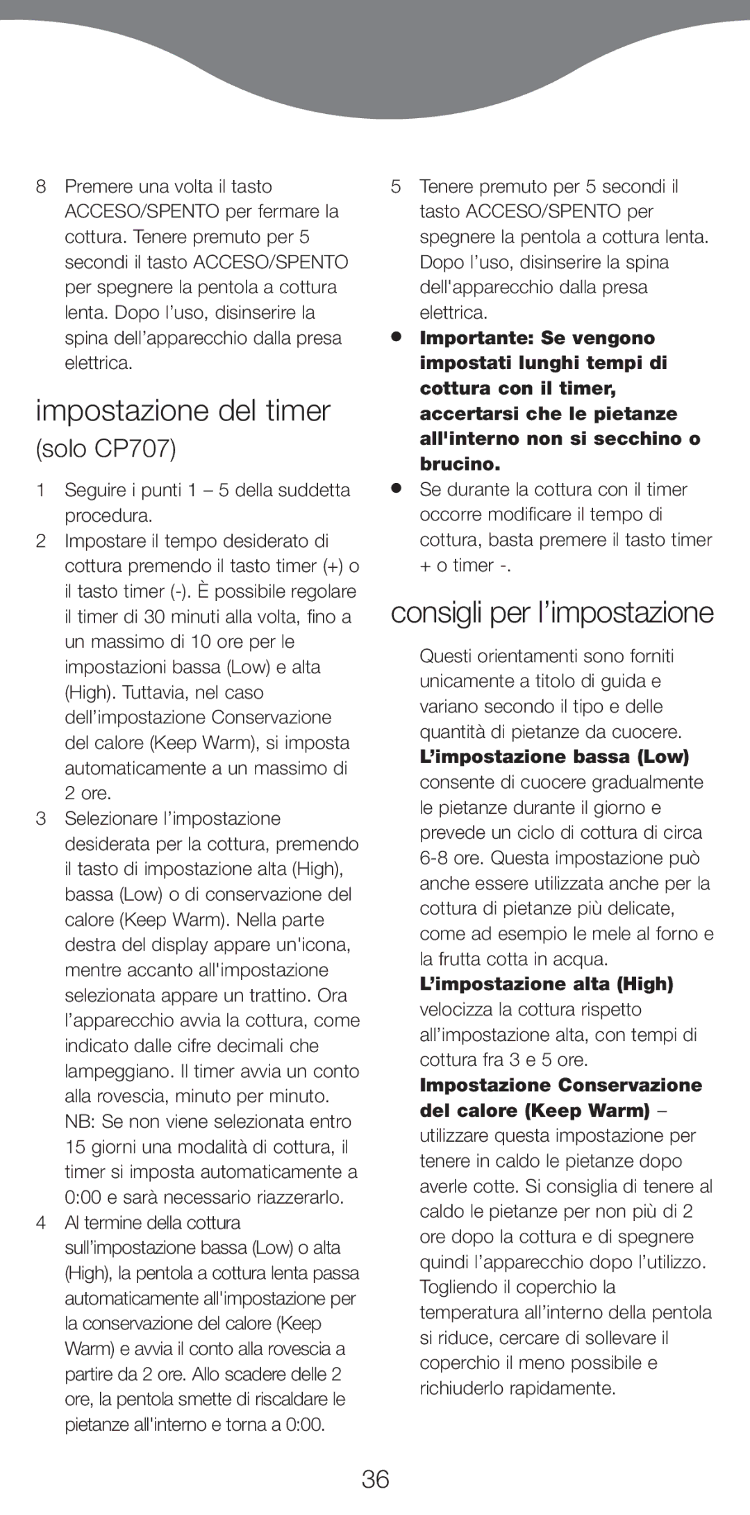 Kenwood CP706 manual Impostazione del timer, Solo CP707, LÕimpostazione bassa Low, LÕimpostazione alta High 