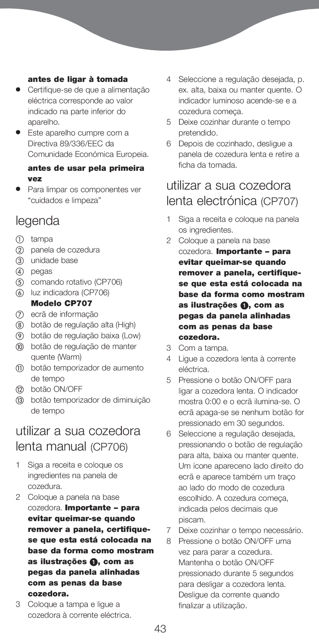 Kenwood CP707 Utilizar a sua cozedora lenta manual CP706, Antes de ligar ˆ tomada, Antes de usar pela primeira vez 