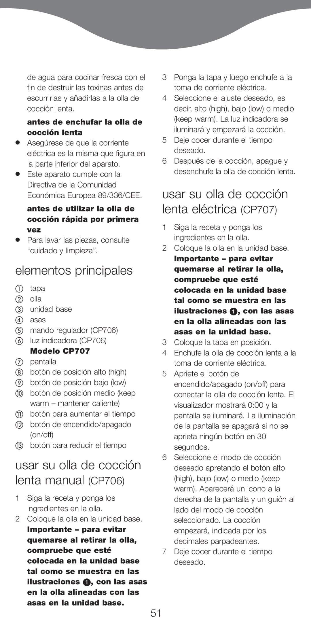 Kenwood CP707, CP706 Elementos principales, Antes de enchufar la olla de cocci-n lenta, Coloque la olla en la unidad base 