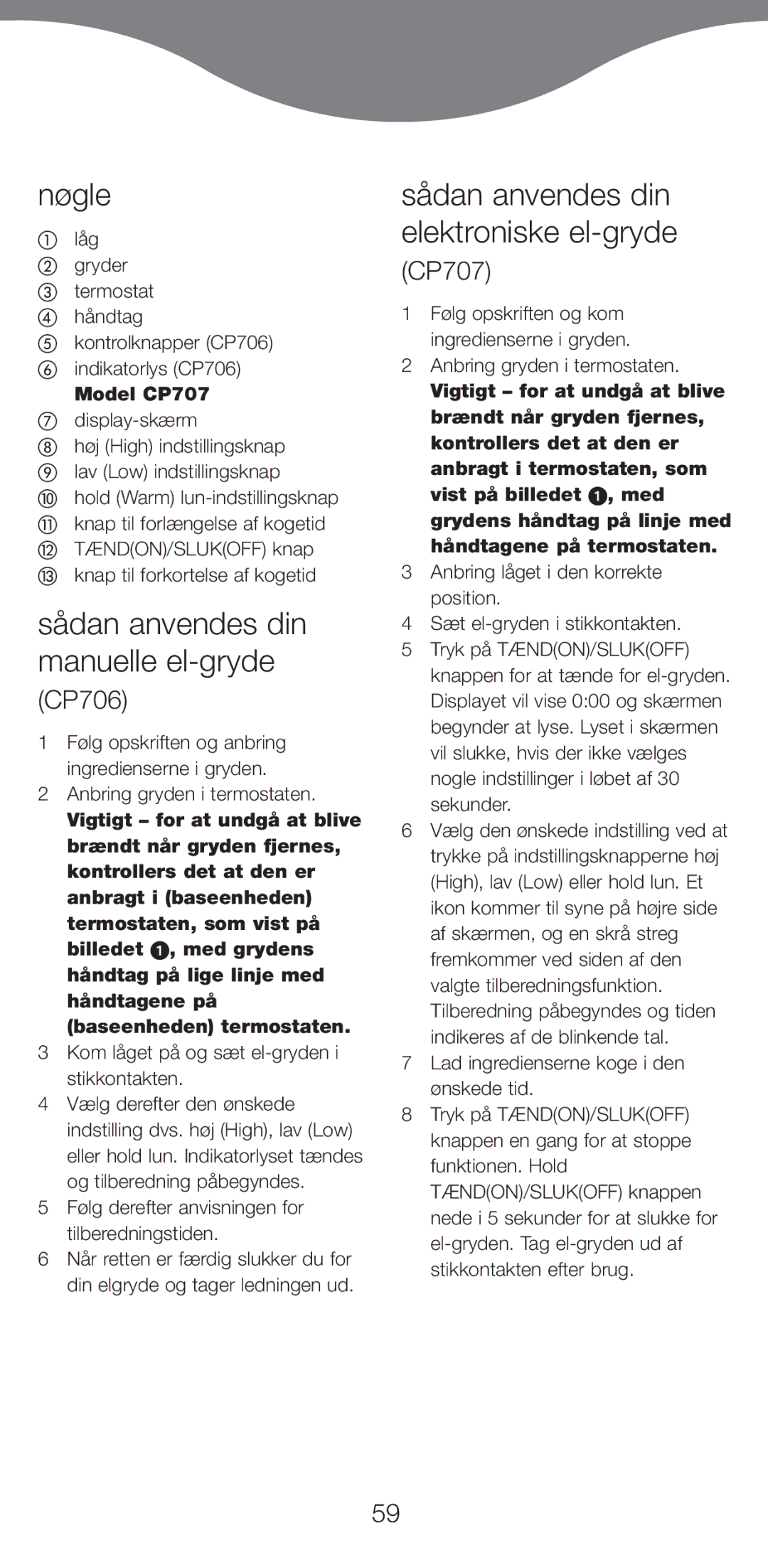 Kenwood CP707, CP706 manual ¿gle, Anbring gryden i termostaten, Kom lŒget pŒ og s¾t el-gryden i stikkontakten 