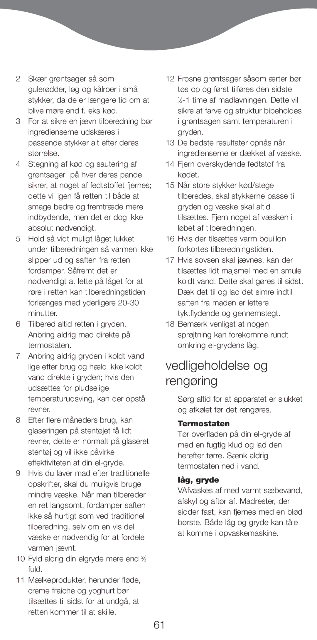 Kenwood CP707, CP706 manual Vedligeholdelse og reng¿ring, Fyld aldrig din elgryde mere end 2Ú3 fuld, Termostaten, LŒg, gryde 