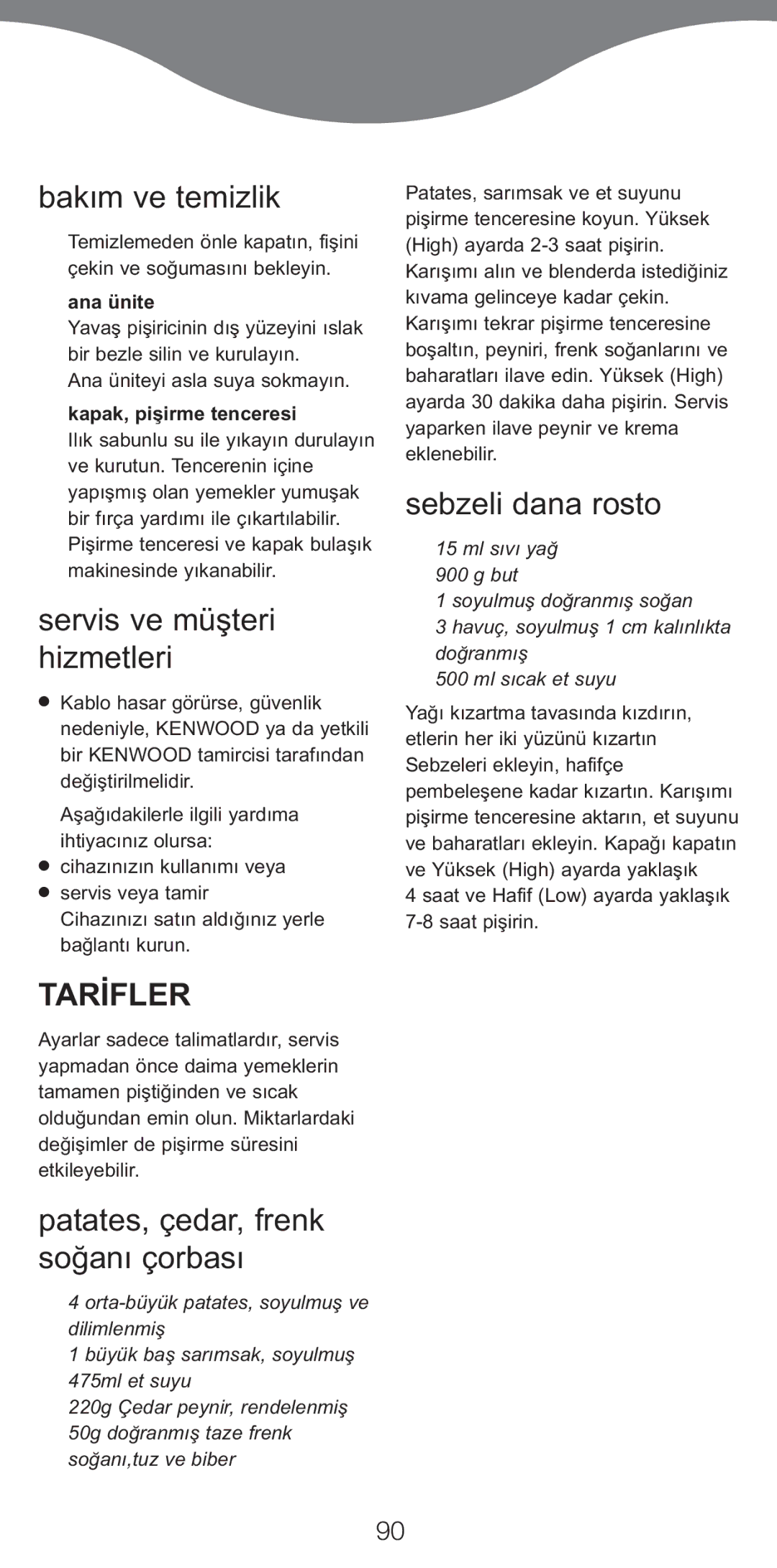 Kenwood CP706, CP707 manual Bakım ve temizlik, Servis ve müşteri hizmetleri, Tarİfler, Patates, çedar, frenk soğanı çorbası 