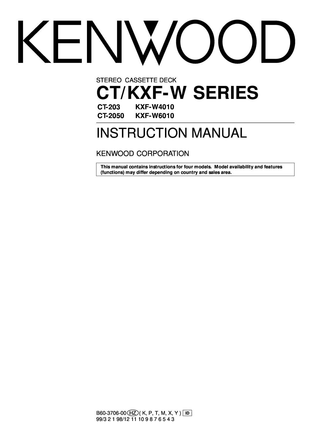 Kenwood CT/KXF-W instruction manual CT-203 KXF-W4010 CT-2050 KXF-W6010, Ct/Kxf-W Series, Kenwood Corporation 