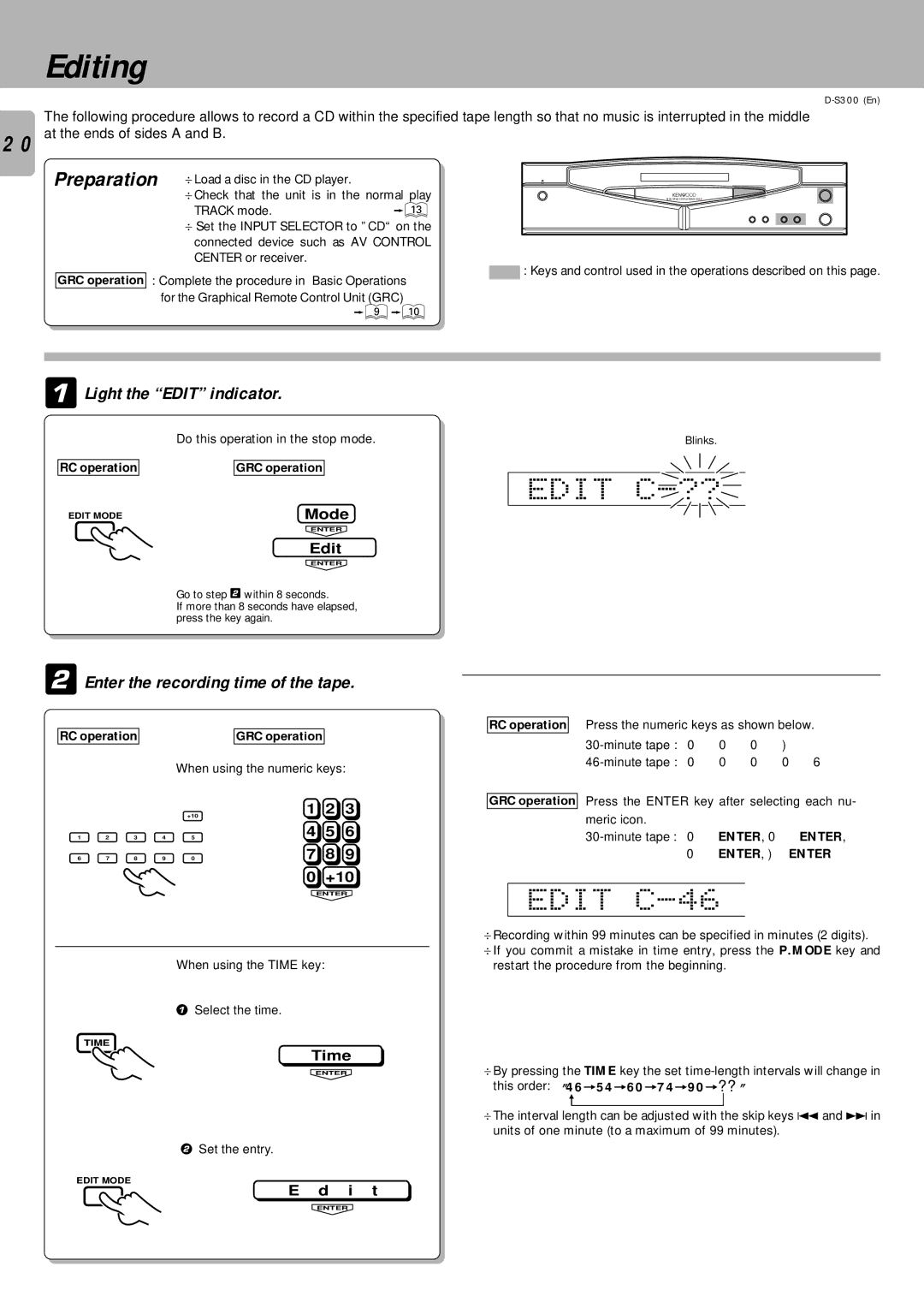 Kenwood D-S300 Editing, Edit C-??, Edit C-46, Light the Edit indicator, Enter the recording time of the tape 