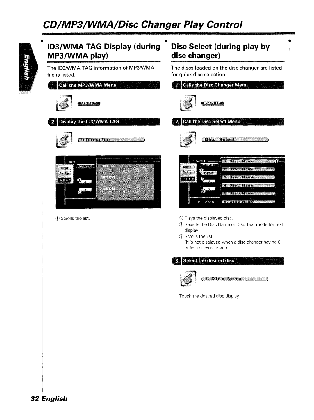 Kenwood DDX7045 instruction manual ID3/WMA TAG Display during MP3/WMA play, Disc Select during play by disc changer, Hj~ 