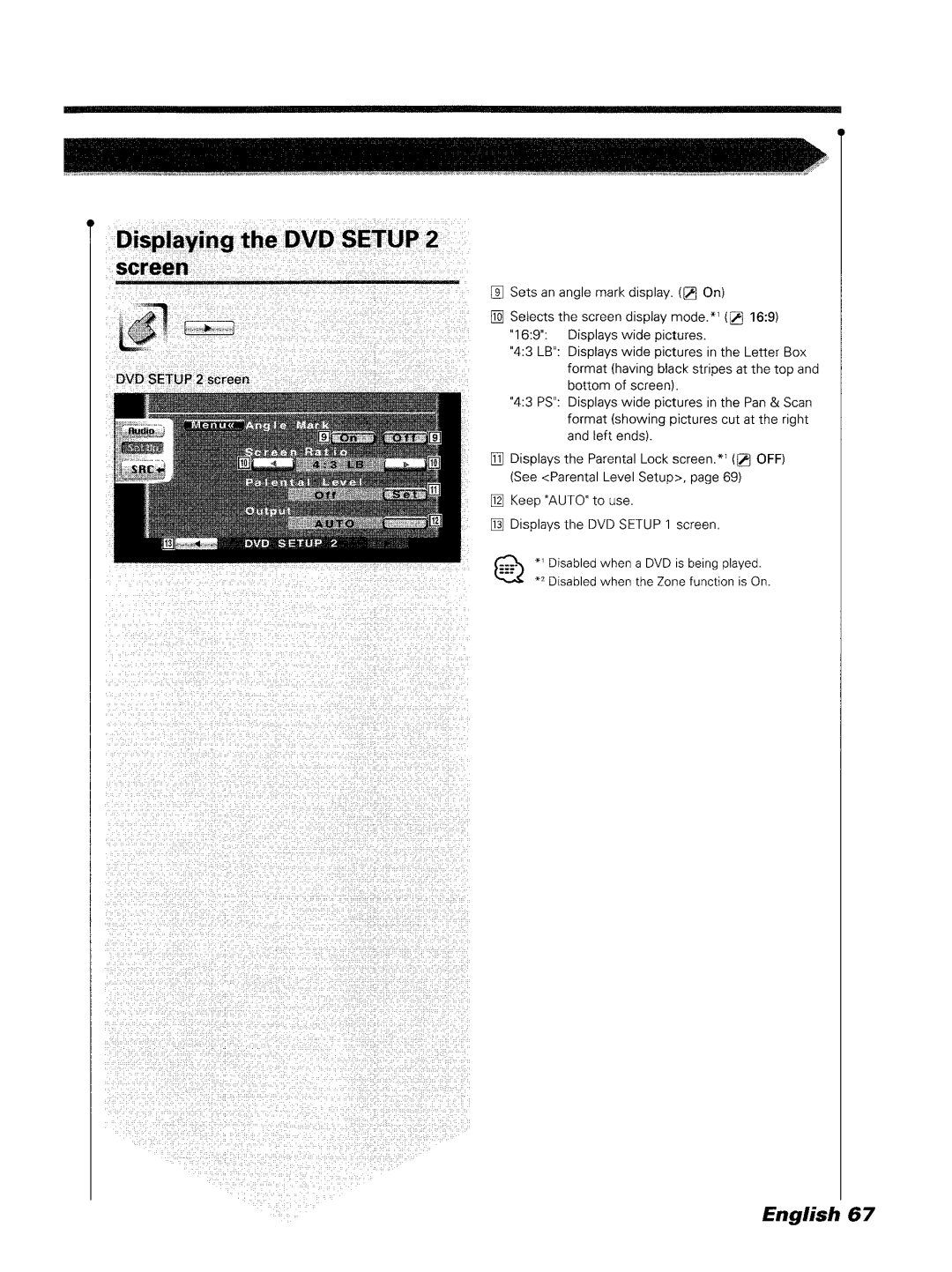 Kenwood DDX7045 instruction manual ~.2 Disabled when the Zone function is On 