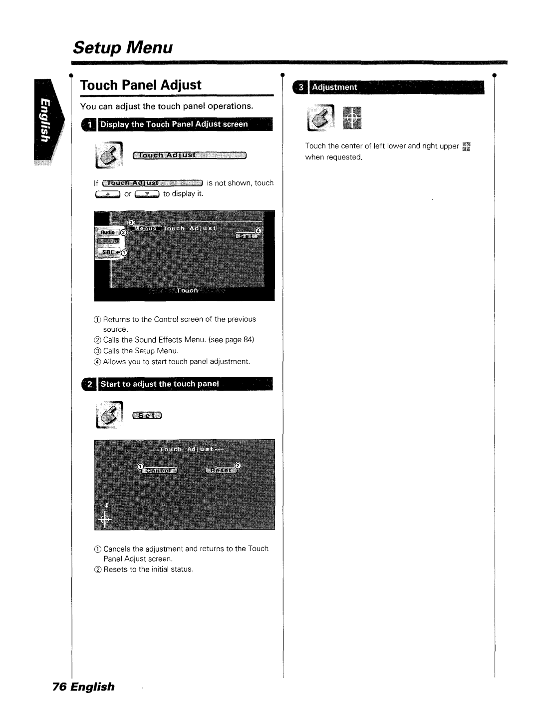 Kenwood DDX7045 instruction manual Touch Panel Adjust, TS..e.t ooJ, Start to adjust the touch panel, II Adjustment 