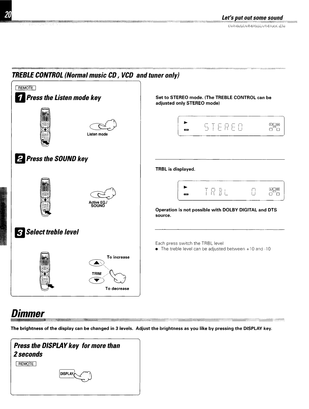 Kenwood DVR-6100K instruction manual Press the Listen mode key, ElSelect treble level, Press the DISPLAYkey for more than 