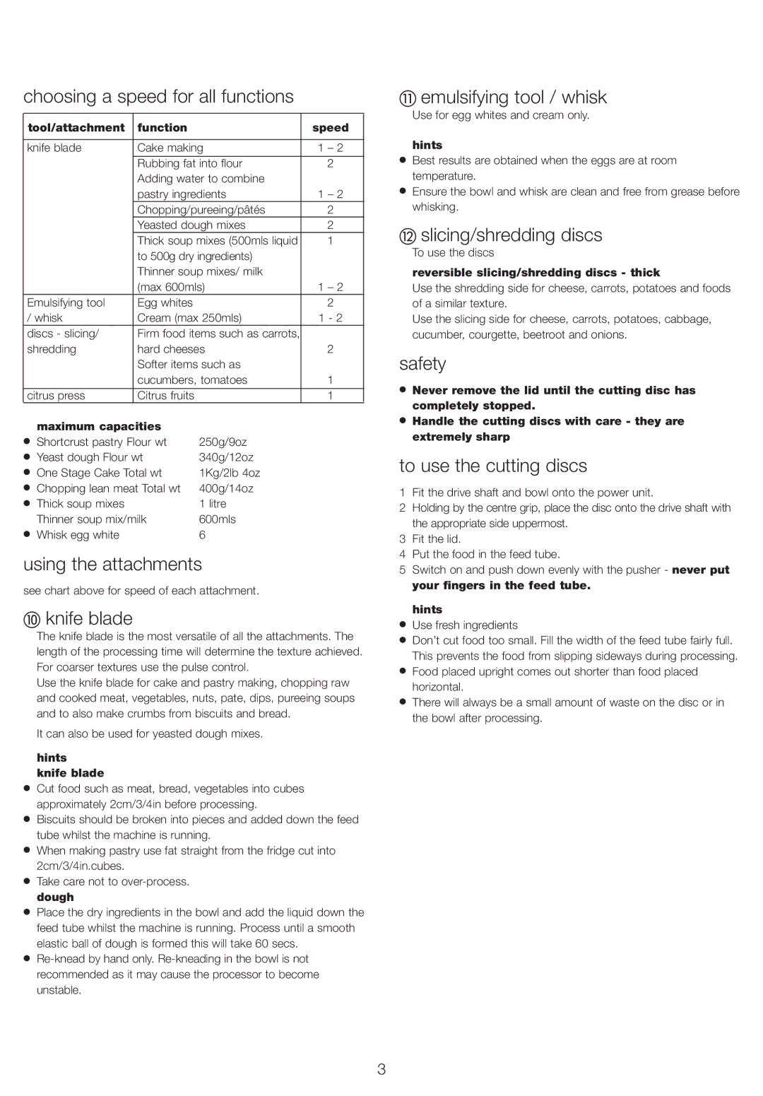 Kenwood FP210 manual Choosing a speed for all functions, Using the attachments, Knife blade, Emulsifying tool / whisk 