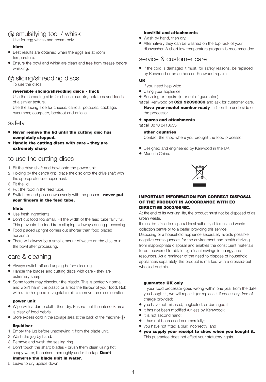 Kenwood FP215 manual Emulsifying tool / whisk, Slicing/shredding discs, To use the cutting discs, Care & cleaning 