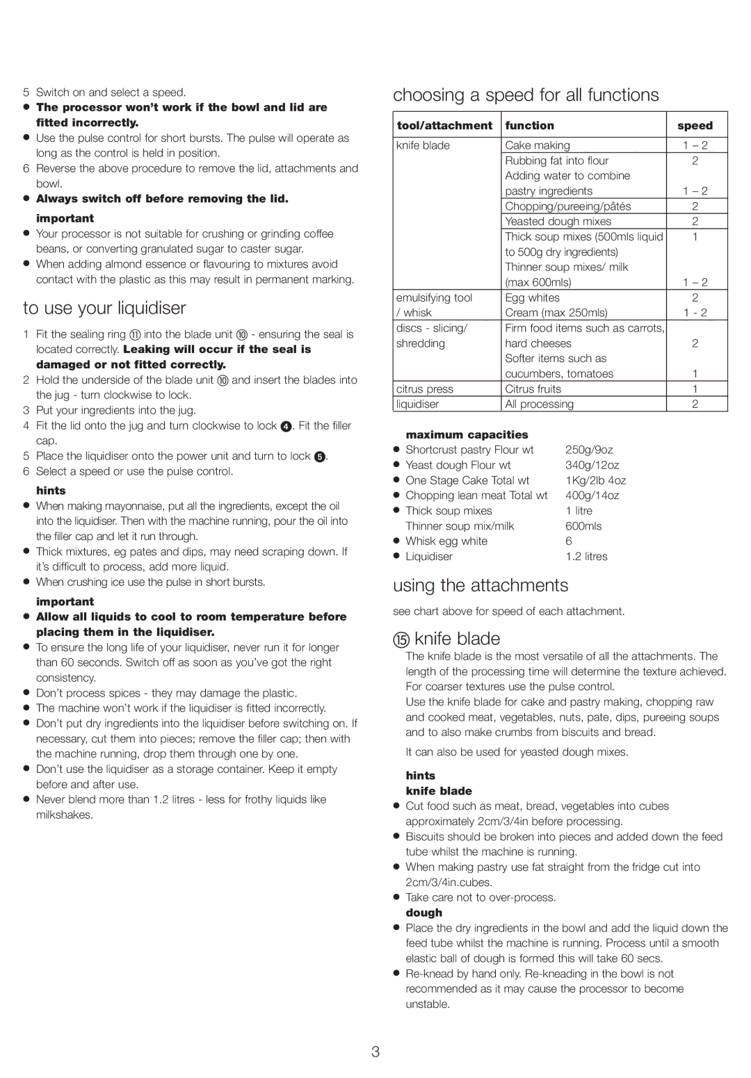 Kenwood FP220 manual To use your liquidiser, Choosing a speed for all functions, Using the attachments, Knife blade 