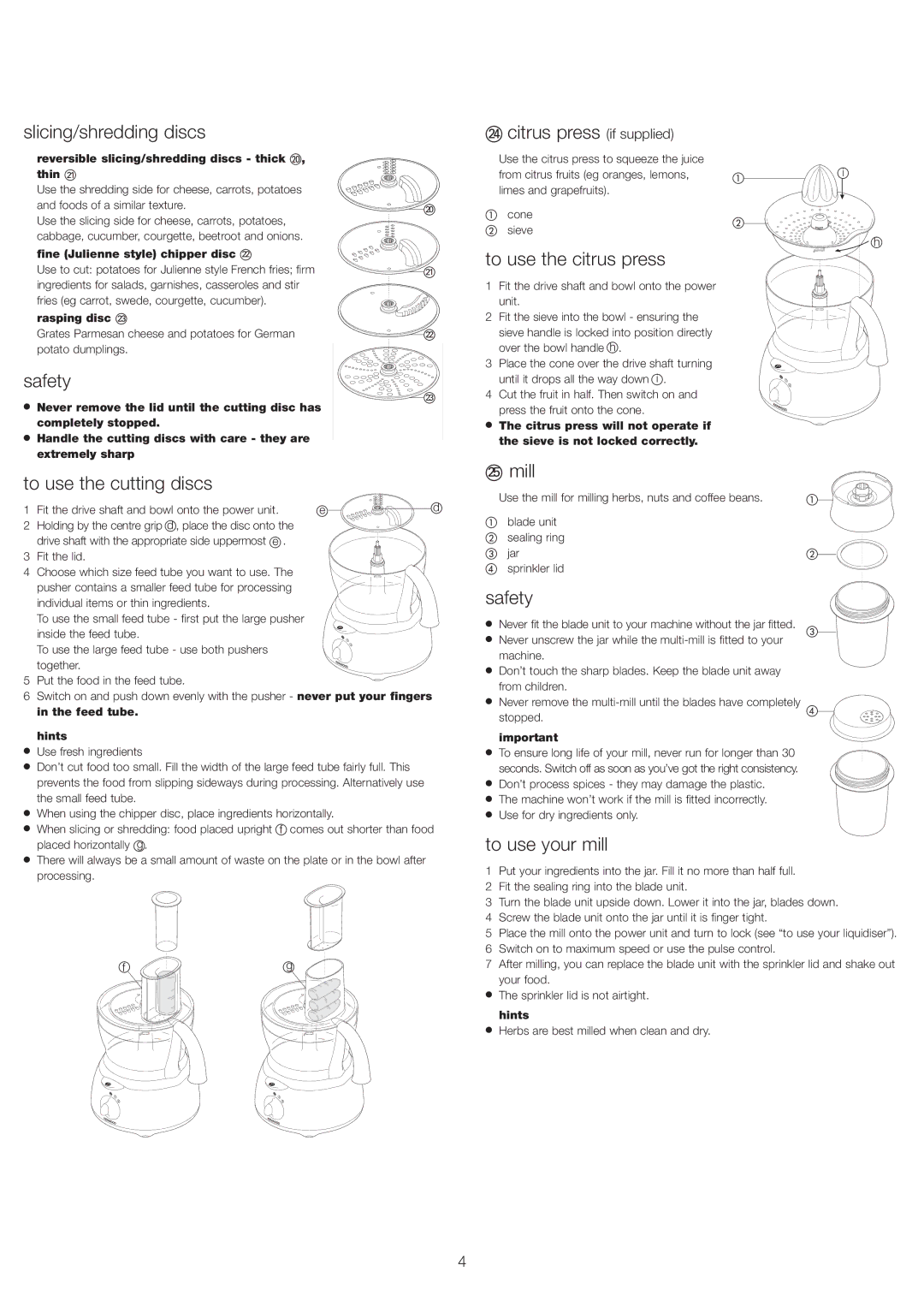 Kenwood FP580 Slicing/shredding discs Citrus press if supplied, To use the citrus press, To use the cutting discs, Mill 