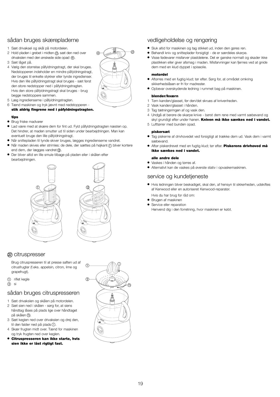 Kenwood FP591 manual Sådan bruges skærepladerne, Vedligeholdelse og rengøring, Service og kundetjeneste, Citruspresser 