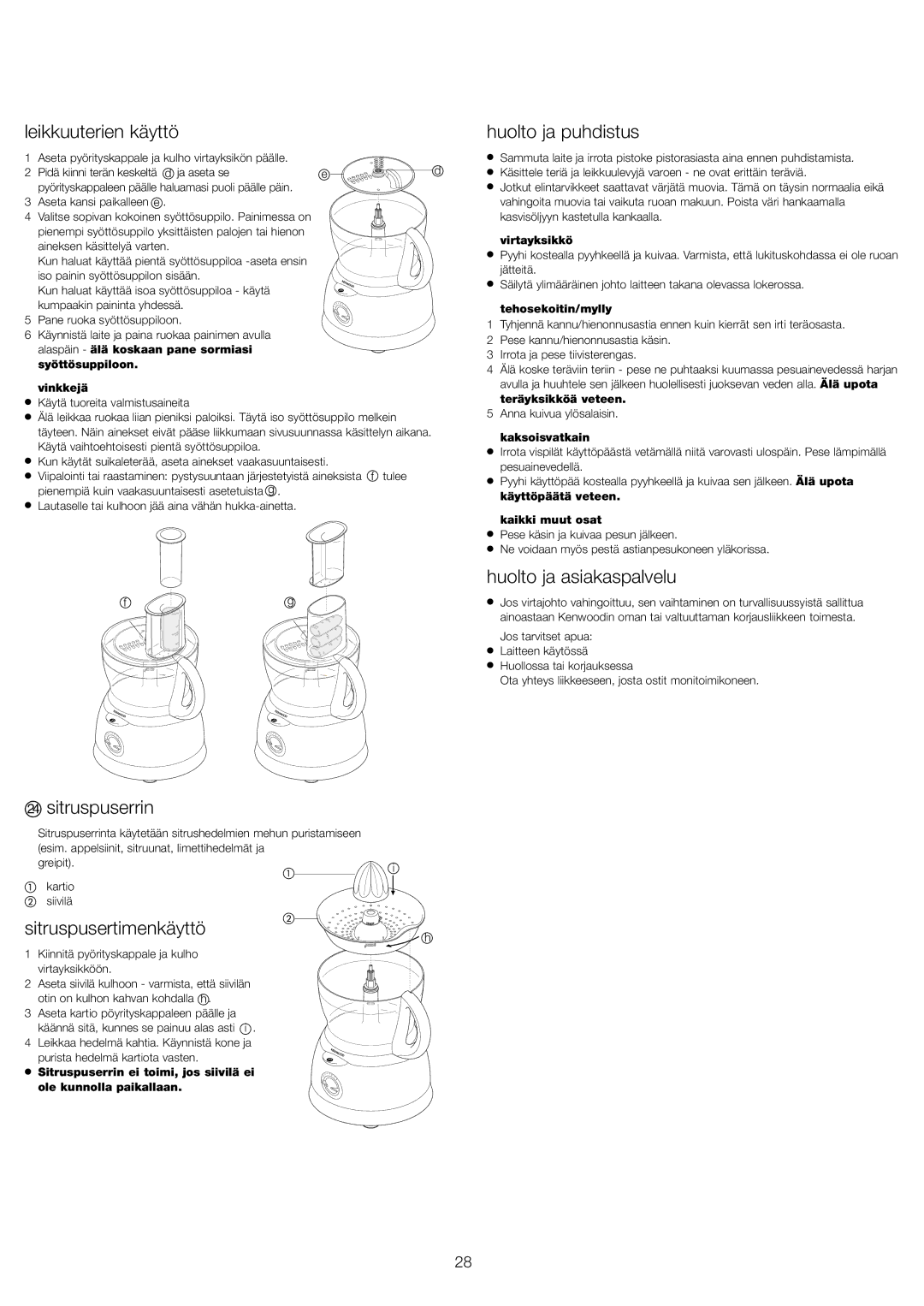 Kenwood FP591 Leikkuuterien käyttö, Sitruspuserrin, Sitruspusertimenkäyttö, Huolto ja puhdistus, Huolto ja asiakaspalvelu 