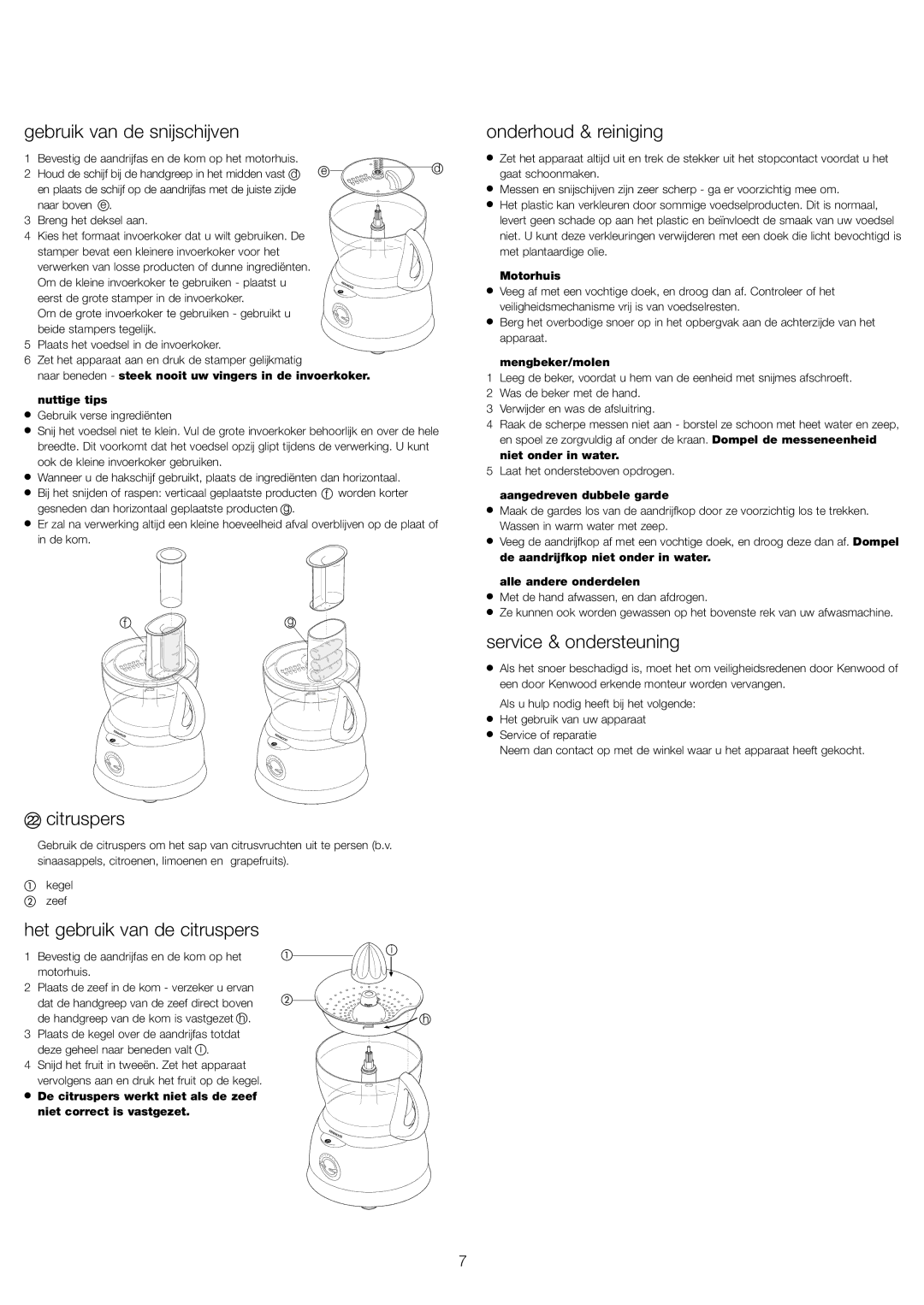 Kenwood FP591 manual Gebruik van de snijschijven, Citruspers, Het gebruik van de citruspers, Onderhoud & reiniging 