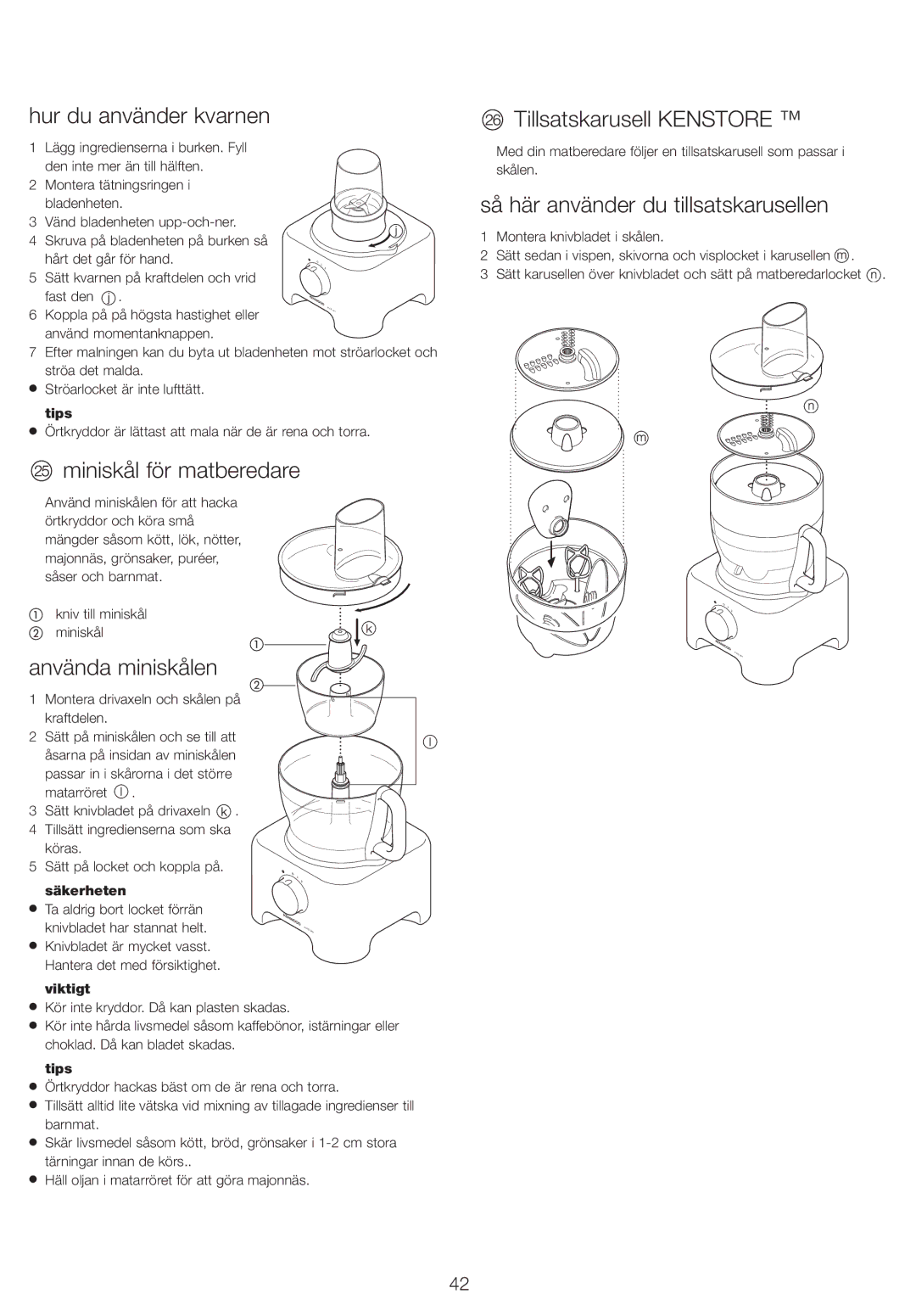 Kenwood FP710, FP720 manual Hur du använder kvarnen, Miniskål för matberedare, Använda miniskålen, Tillsatskarusell Kenstore 