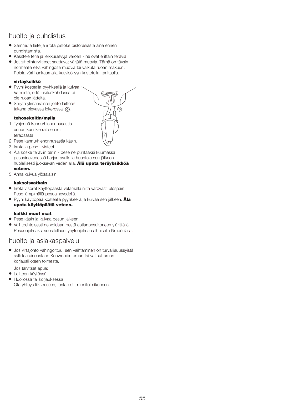 Kenwood FP720, FP710 manual Huolto ja puhdistus, Huolto ja asiakaspalvelu, Virtayksikkö, Tehosekoitin/mylly, Kaksoisvatkain 