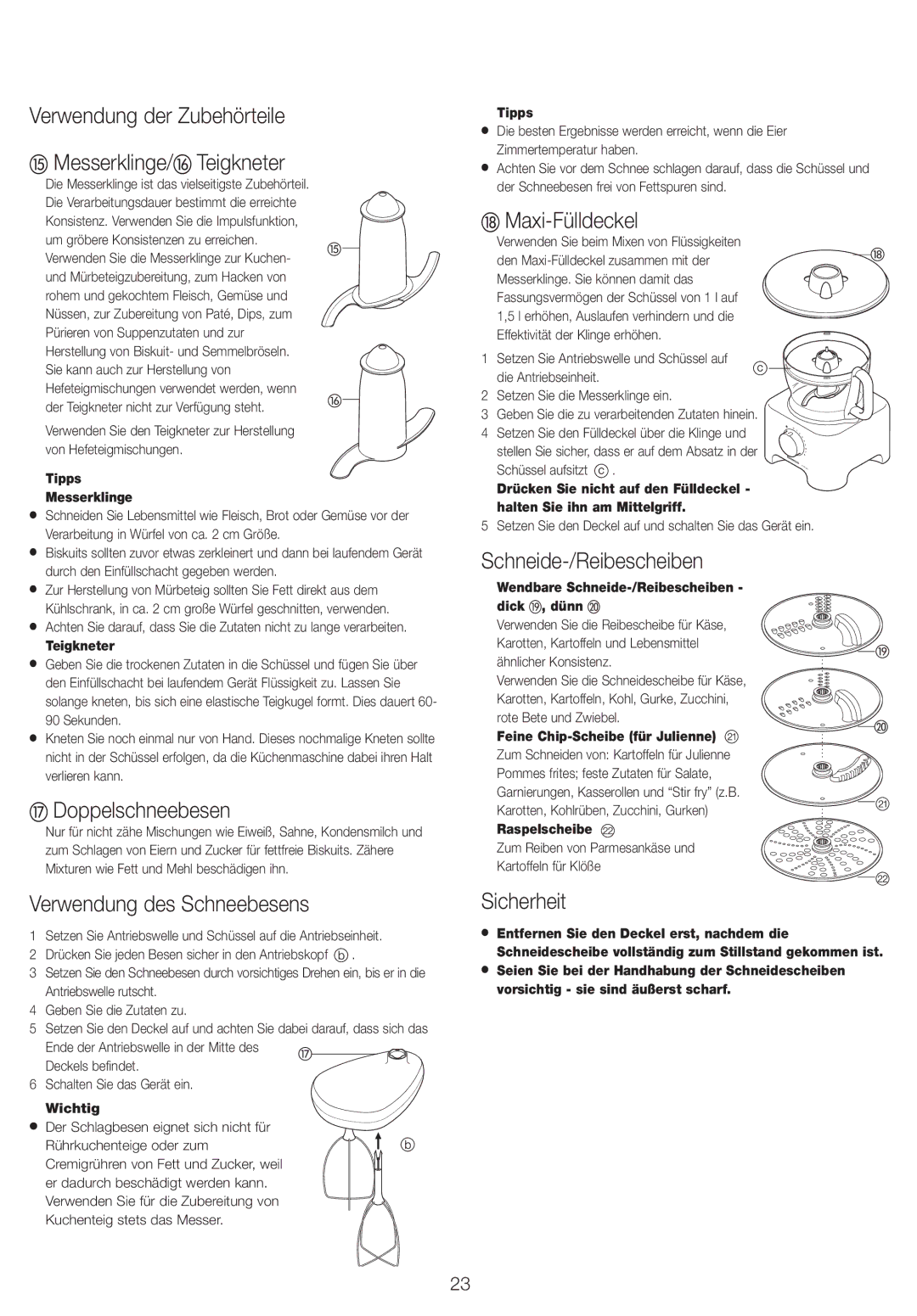 Kenwood FP730 series Verwendung der Zubehörteile Messerklinge/ Teigkneter, Doppelschneebesen, Verwendung des Schneebesens 