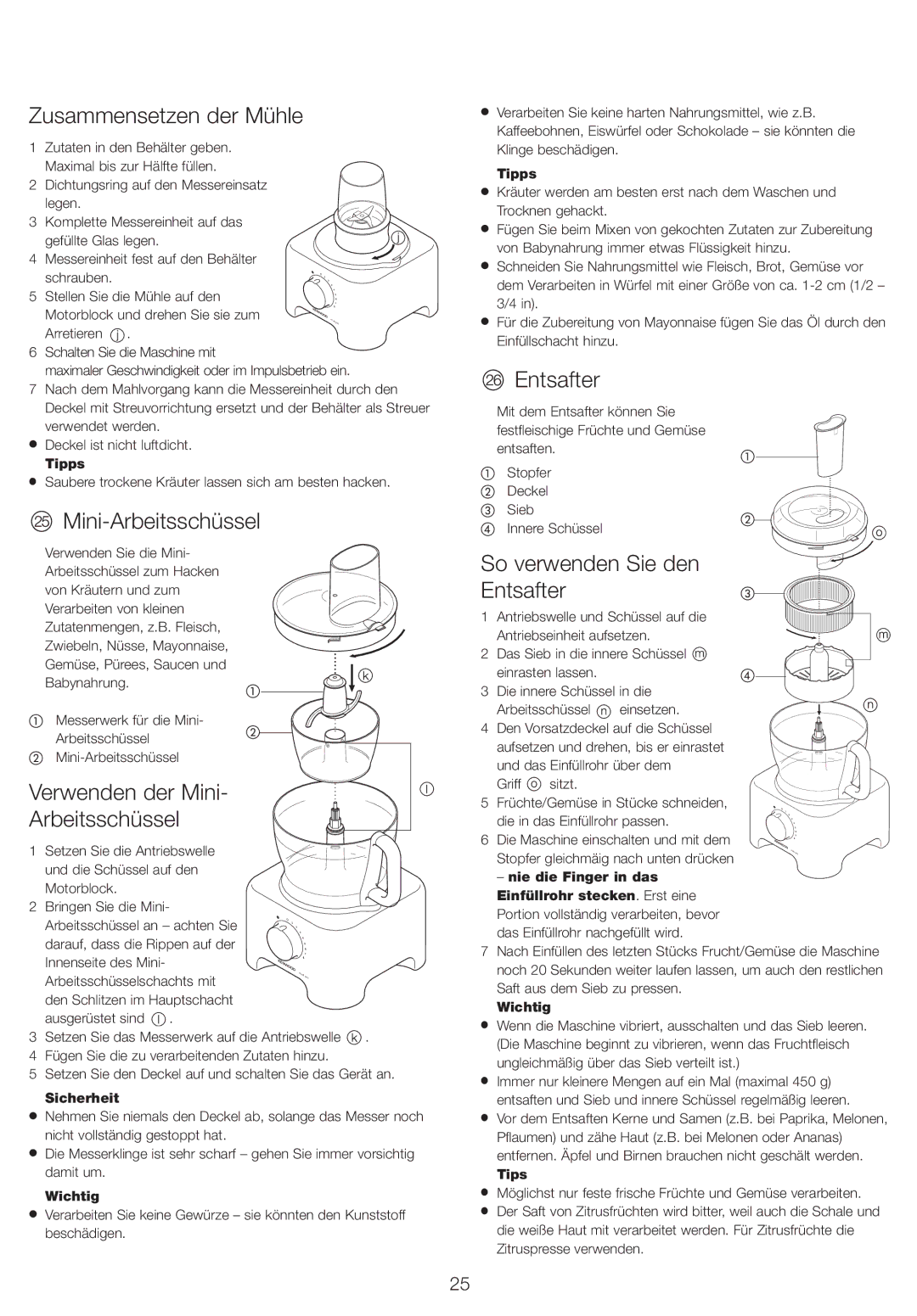 Kenwood FP730 series manual Zusammensetzen der Mühle, Entsafter, Mini-Arbeitsschüssel, Verwenden der Mini Arbeitsschüssel 