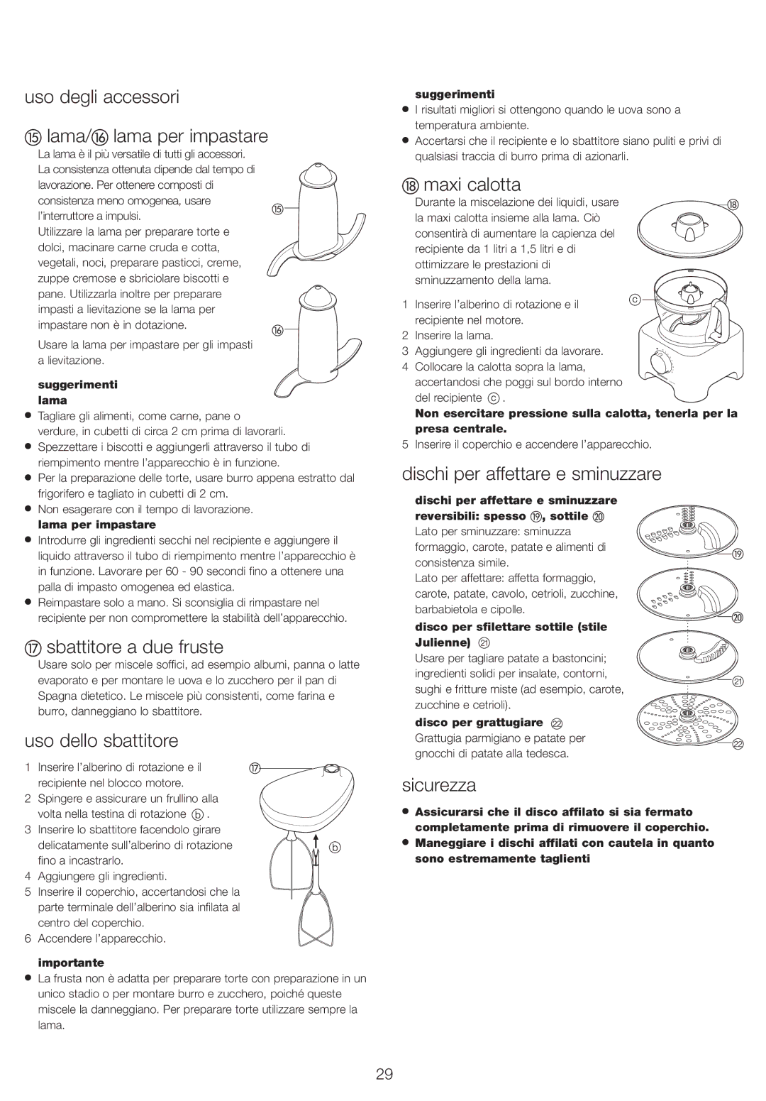 Kenwood FP730 series manual Uso degli accessori Lama/ lama per impastare, Sbattitore a due fruste, Uso dello sbattitore 