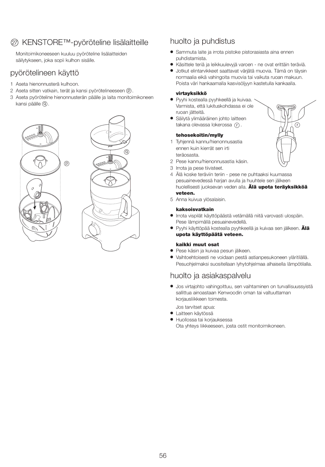 Kenwood FP730 series manual KENSTORE-pyöröteline lisälaitteille, Pyörötelineen käyttö, Huolto ja puhdistus 