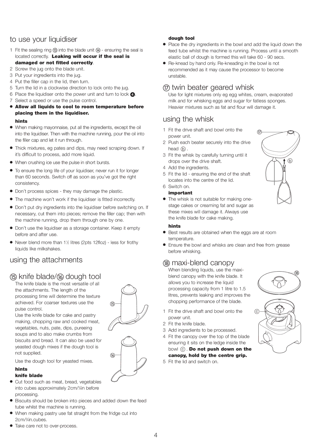 Kenwood FP730 series manual To use your liquidiser, Using the attachments Knife blade/ dough tool, Twin beater geared whisk 