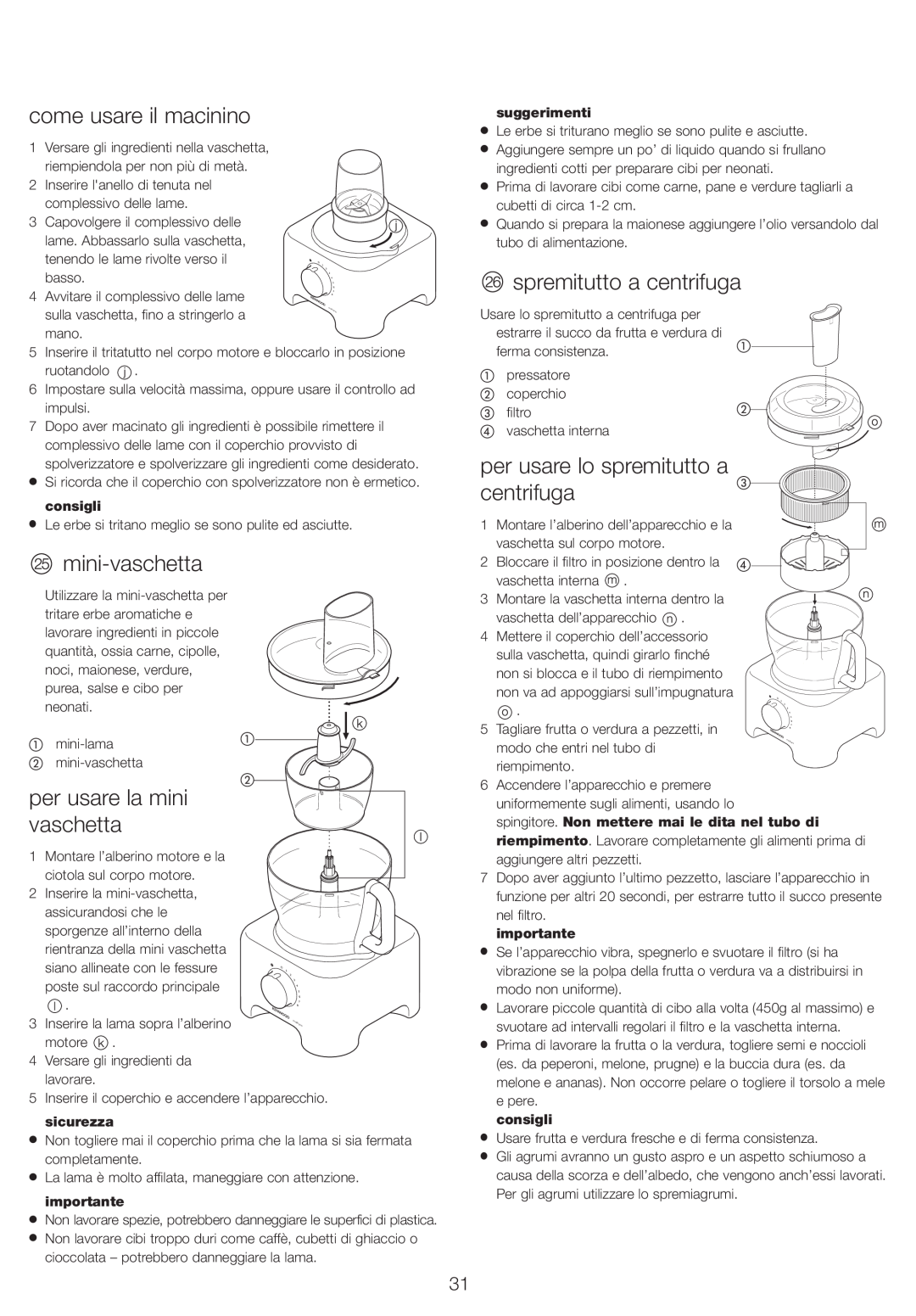 Kenwood FP730 series manual come usare il macinino, mini-vaschetta, per usare la mini vaschetta, spremitutto a centrifuga 