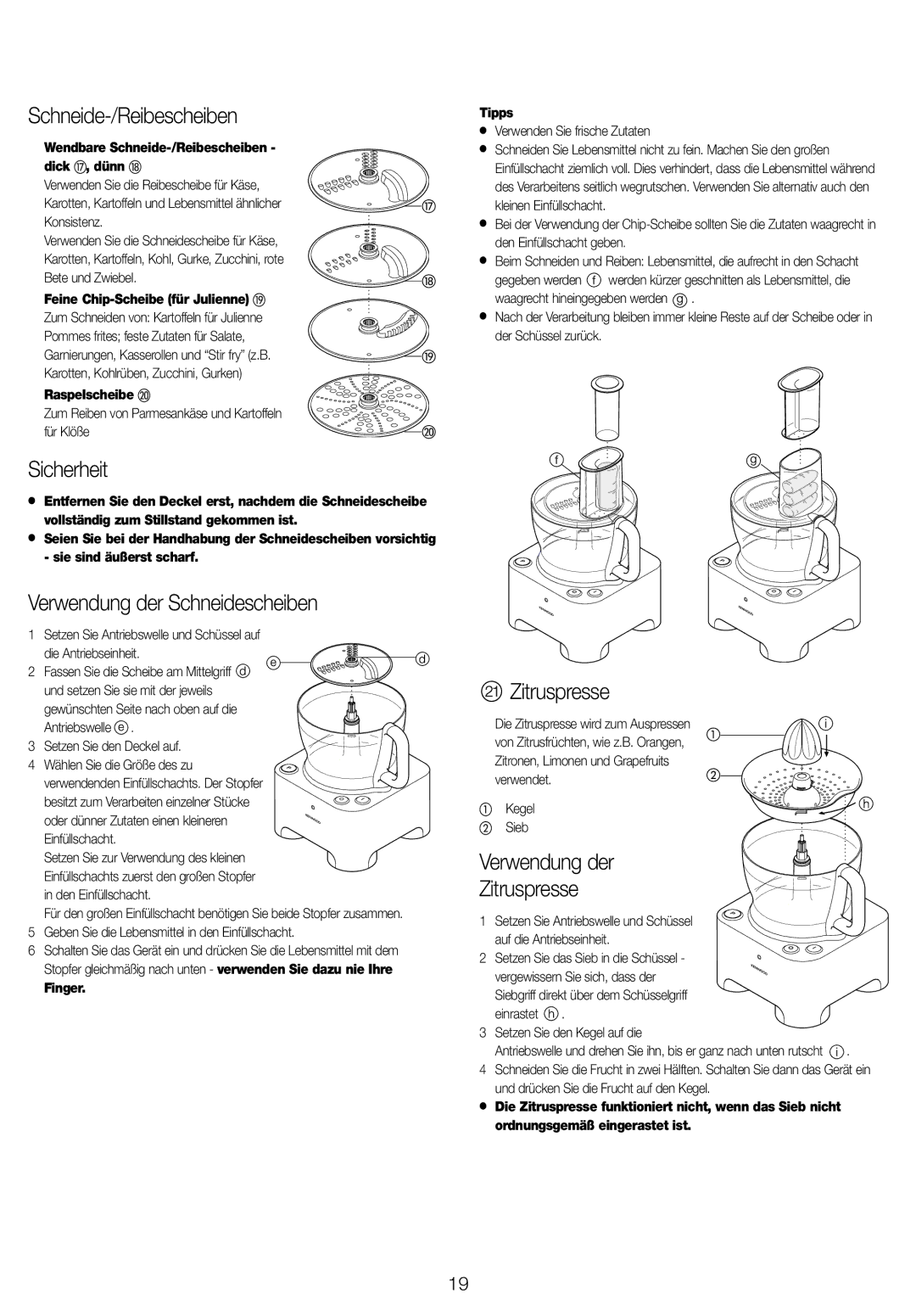 Kenwood FP940 series manual Schneide-/Reibescheiben, Verwendung der Schneidescheiben, Verwendung der Zitruspresse 