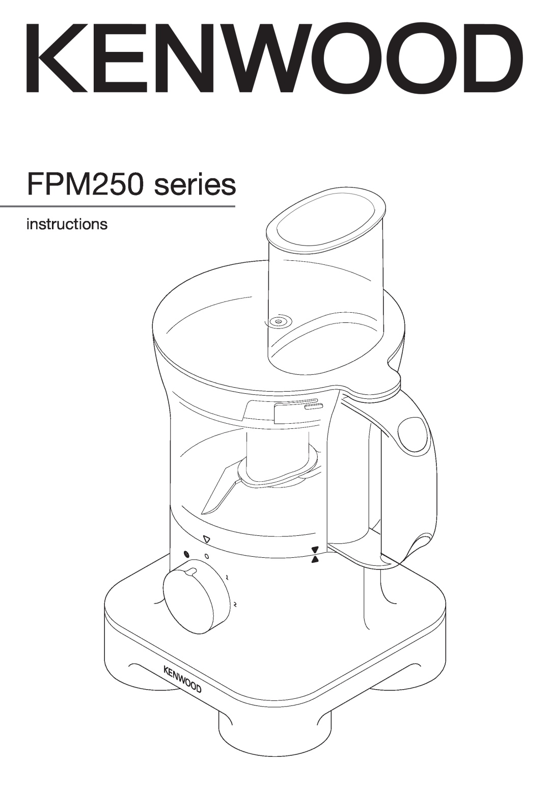 Kenwood manual FPM250 series, instructions 