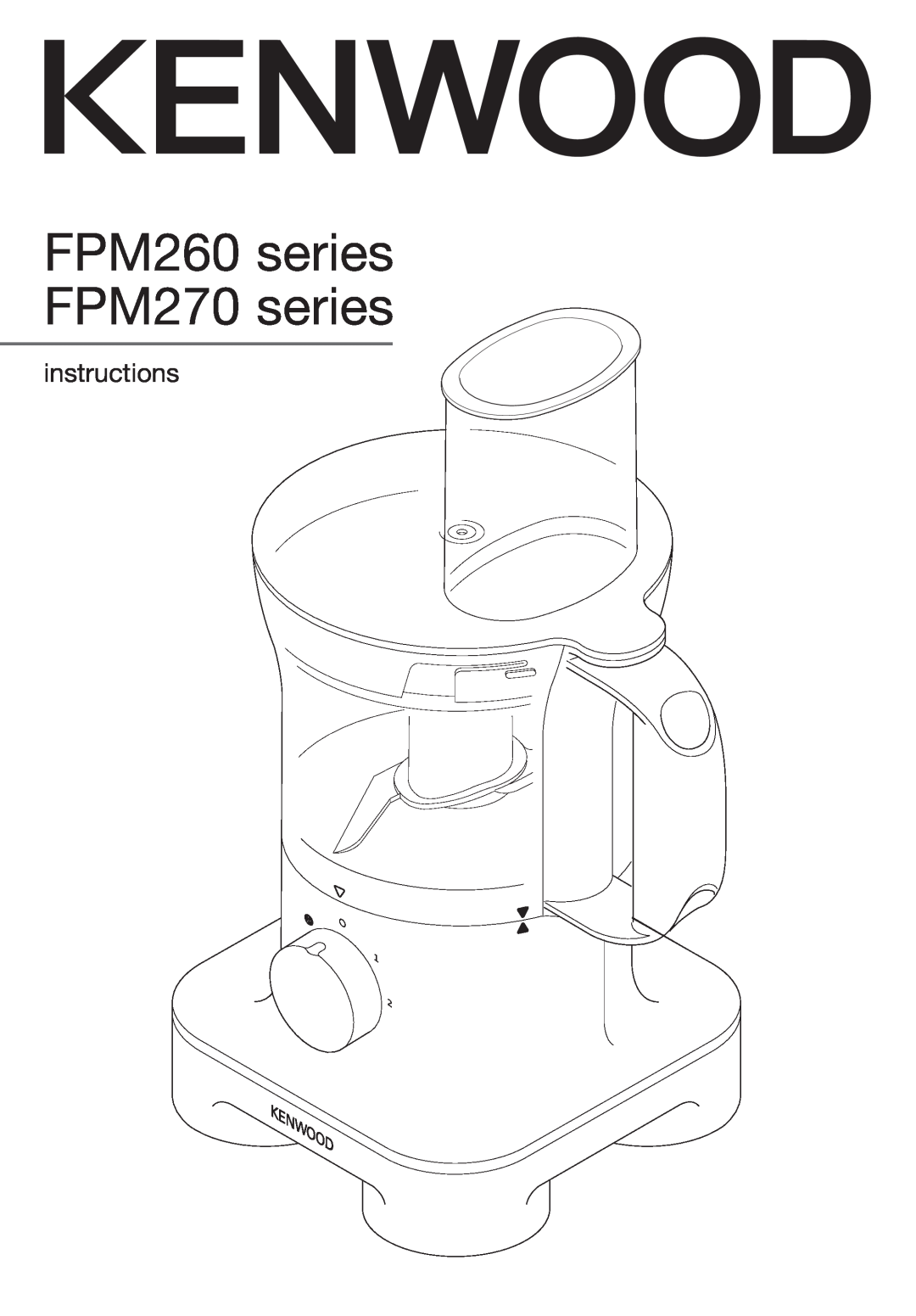 Kenwood manual instructions, FPM260 series FPM270 series 