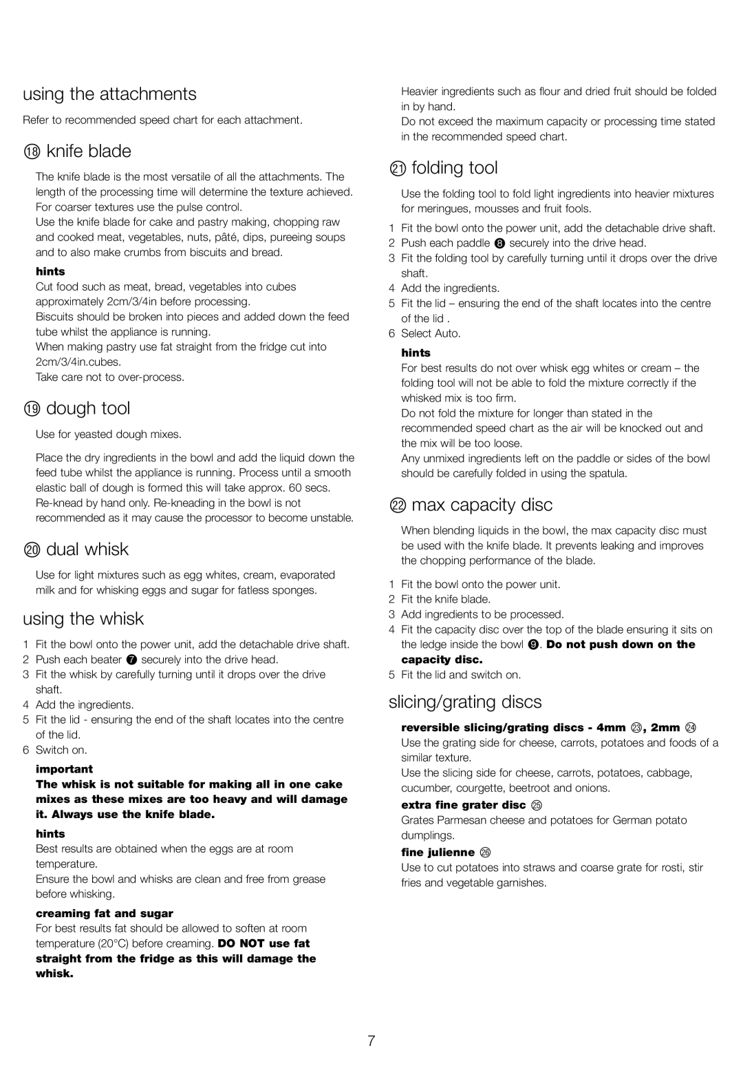 Kenwood FPM800 manual Using the attachments, Bs knife blade, Bt dough tool, Ck dual whisk, Using the whisk, Cl folding tool 
