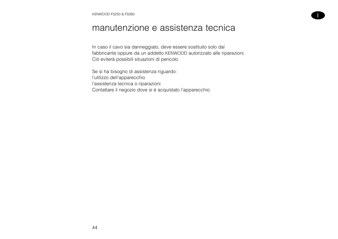 Kenwood FS260 manual Manutenzione e assistenza tecnica 