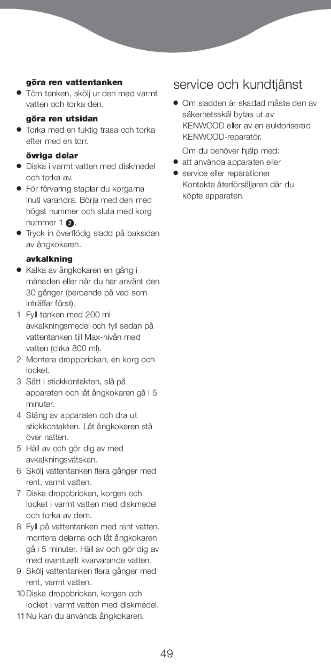 Kenwood FS370 manual Service och kundtjŠnst, Gšra ren vattentanken, Gšra ren utsidan, Švriga delar, Avkalkning 