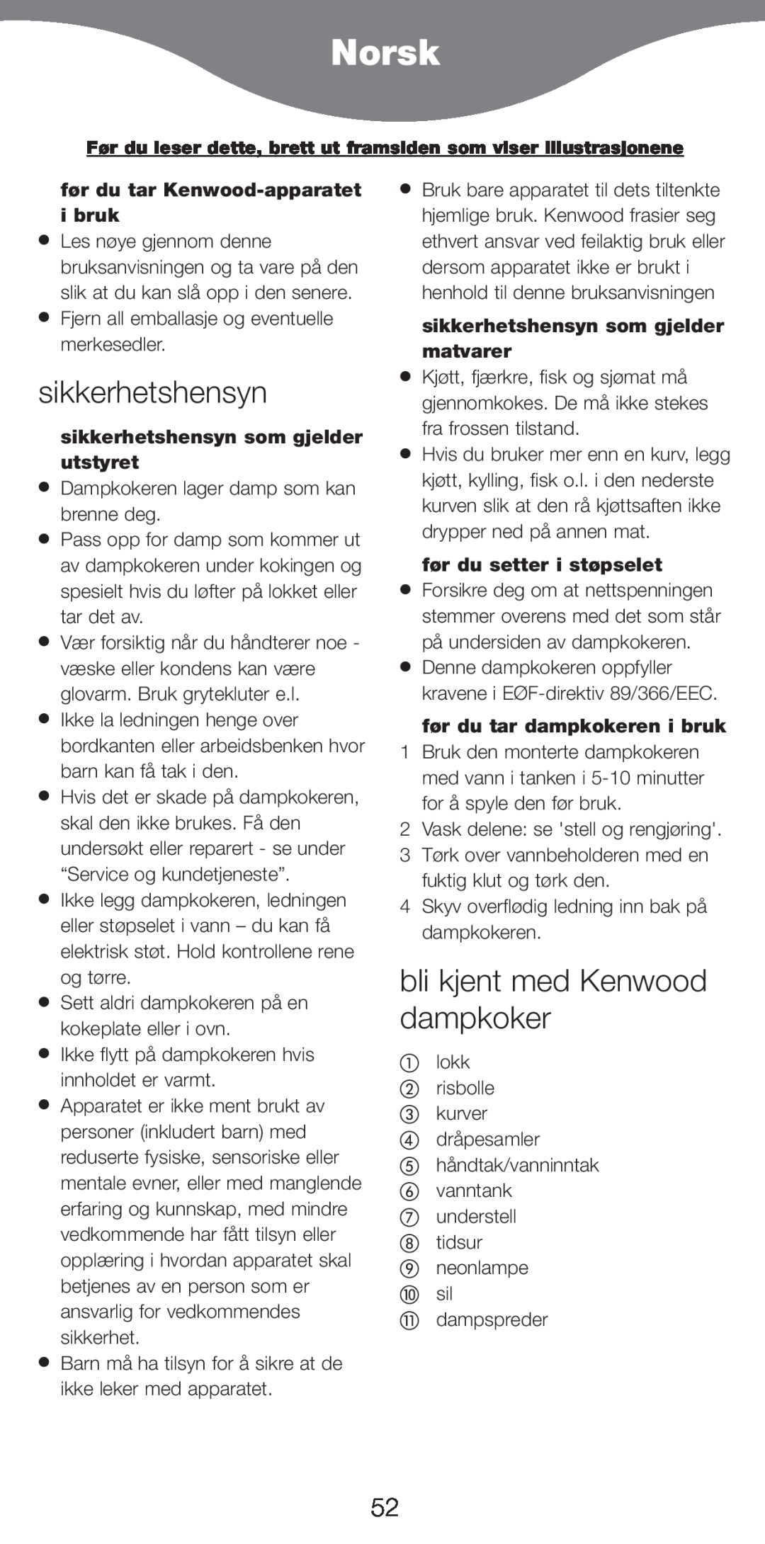 Kenwood FS370 manual Norsk, sikkerhetshensyn, bli kjent med Kenwood dampkoker, f¿r du tar Kenwood-apparatet i bruk 