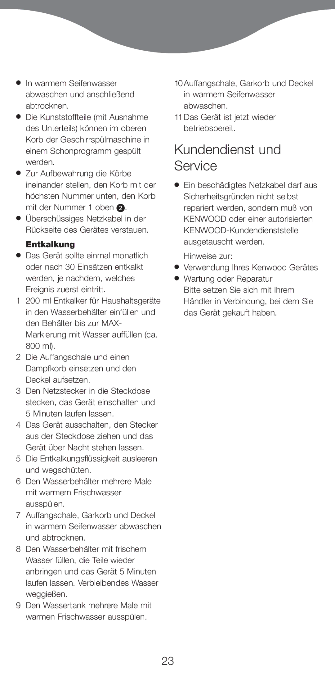 Kenwood FS470 series manual Kundendienst und Service, Warmem Seifenwasser abwaschen und anschlie§end abtrocknen, Entkalkung 