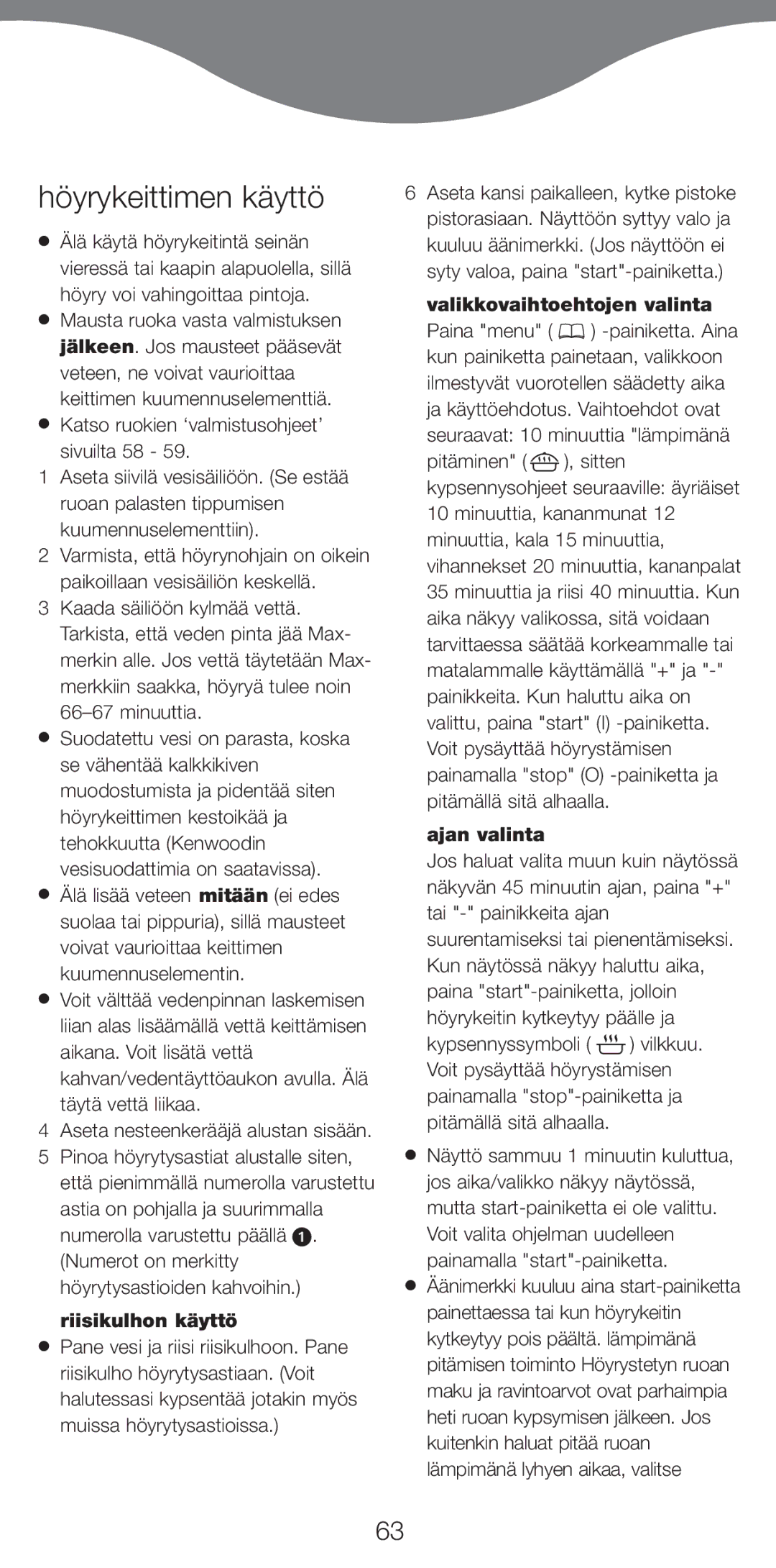 Kenwood FS470 series manual Hšyrykeittimen kŠyttš, Riisikulhon kŠyttš, Valikkovaihtoehtojen valinta, Ajan valinta 