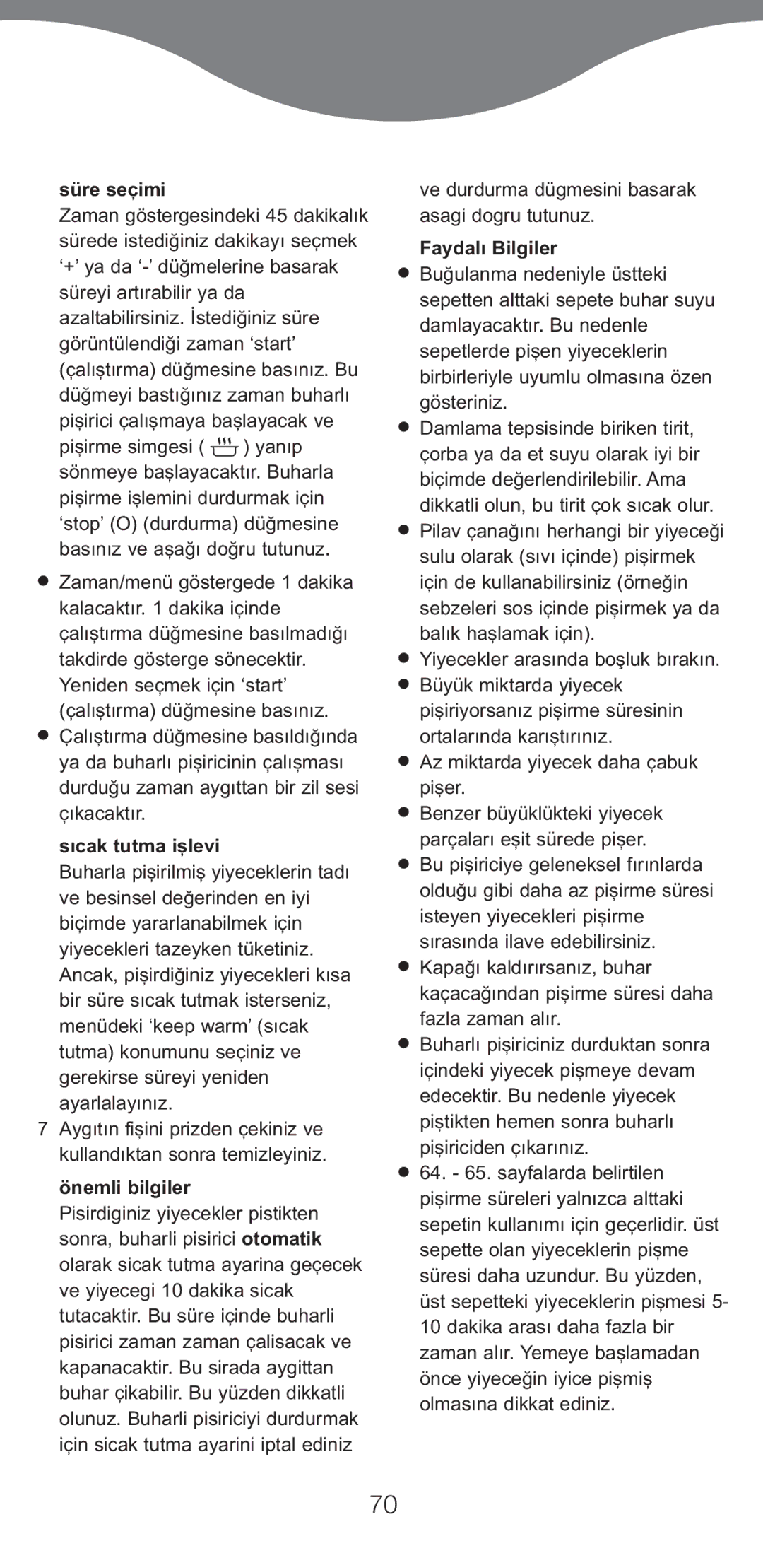 Kenwood FS470 series manual Süre seçimi, Sıcak tutma i…levi, Önemli bilgiler, Faydalı Bilgiler 