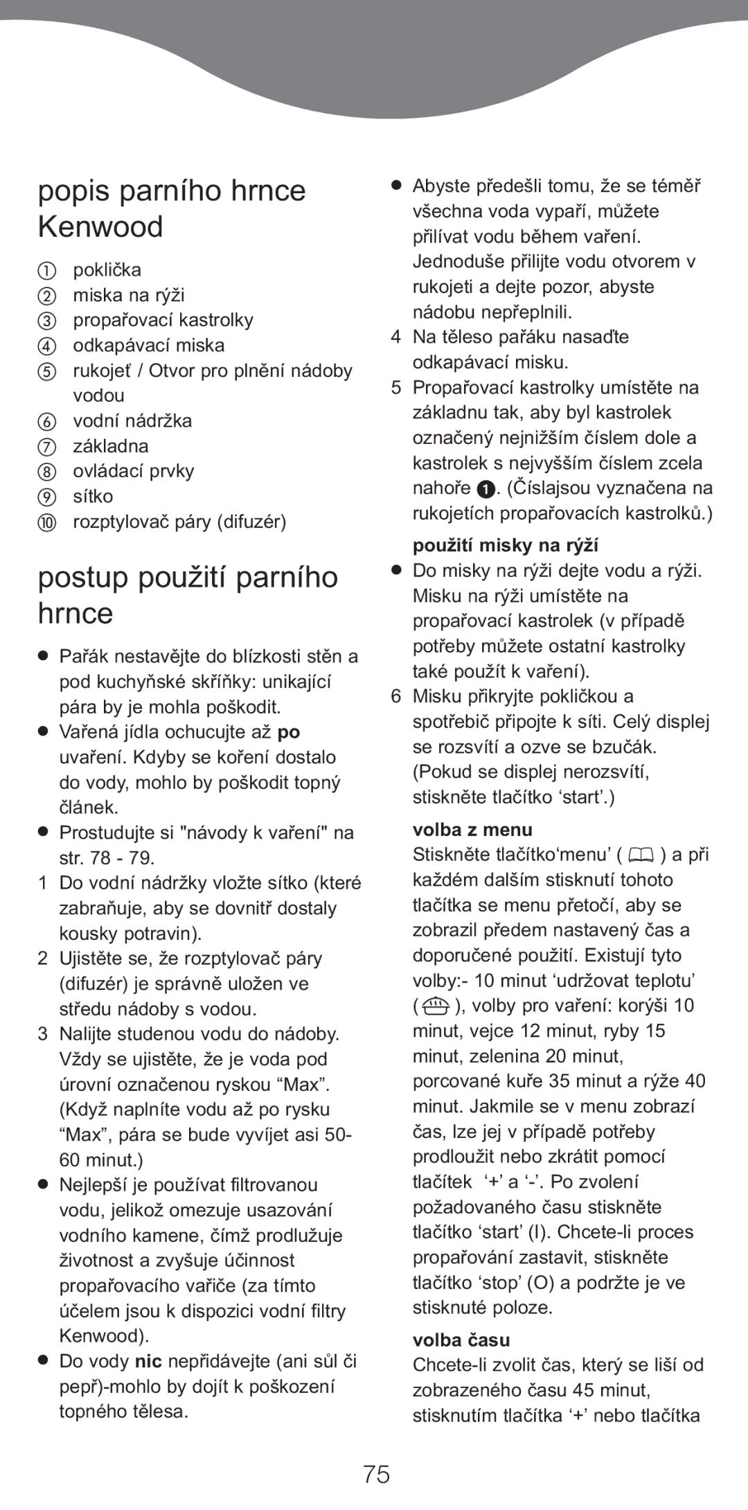 Kenwood FS470 series manual Popis parního hrnce Kenwood, Postup pou¥ití parního hrnce, Pou¥ití misky na rƒ¥í, Volba z menu 