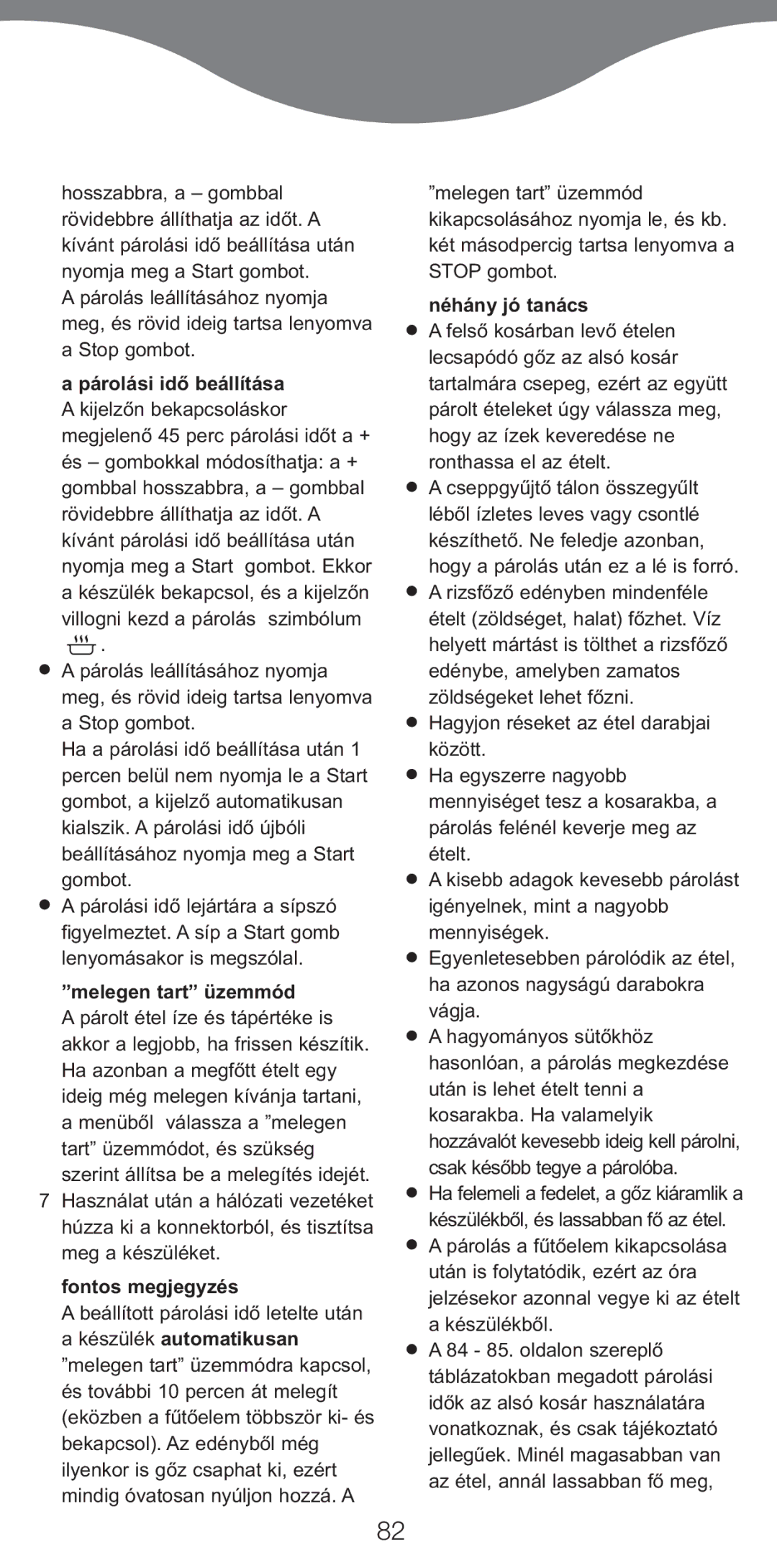 Kenwood FS470 series manual Melegen tart üzemmód, Fontos megjegyzés, Néhány jó tanács 