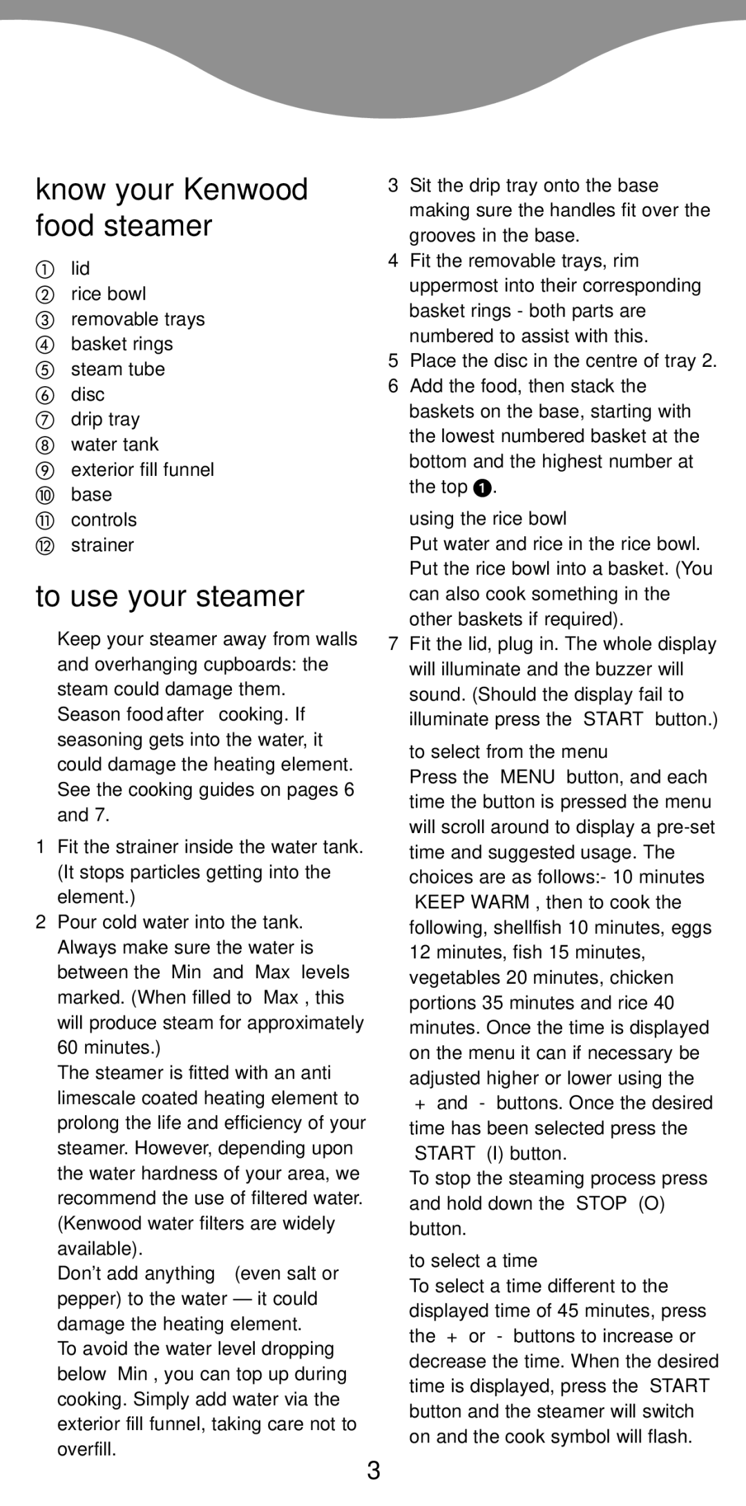 Kenwood FS560 manual Know your Kenwood food steamer, To use your steamer, Using the rice bowl, To select a time 